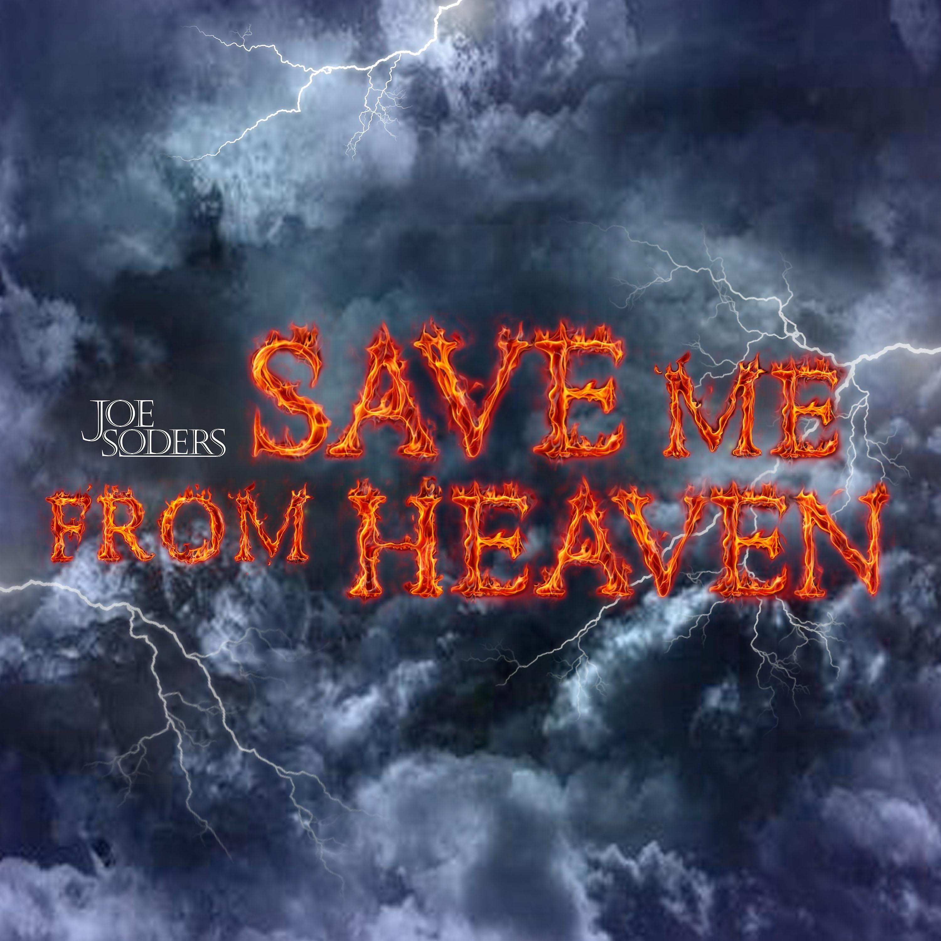 Постер альбома Save Me From Heaven