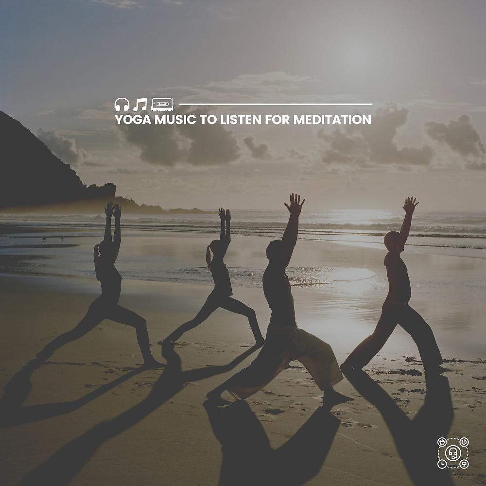 Постер альбома Yoga Music to Listen for Meditation