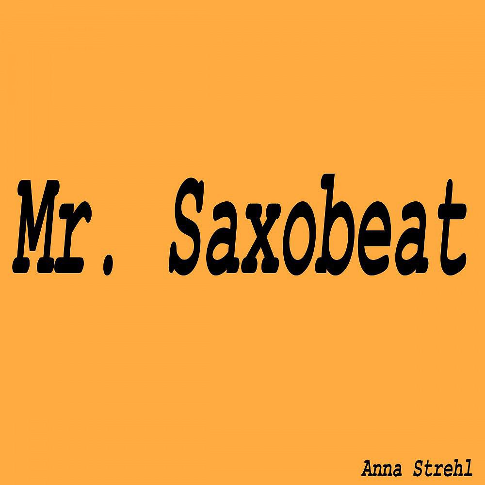 Постер альбома Mr. Saxobeat