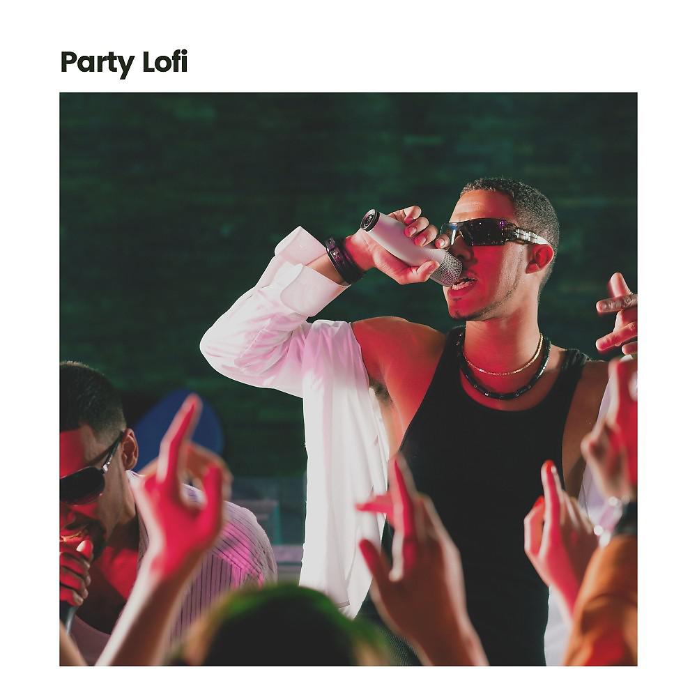 Постер альбома Party Lofi
