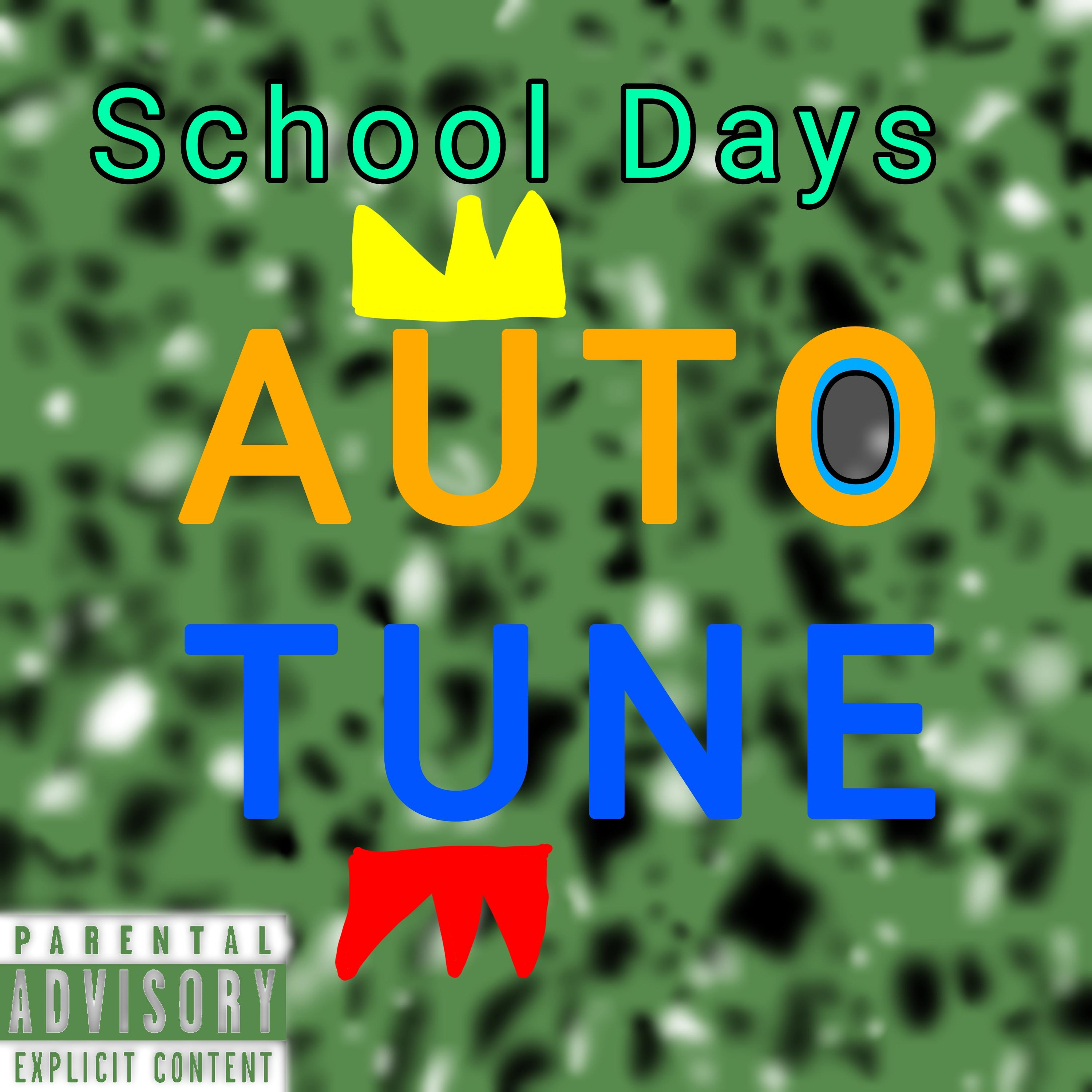 Постер альбома Shool Days: Autotune