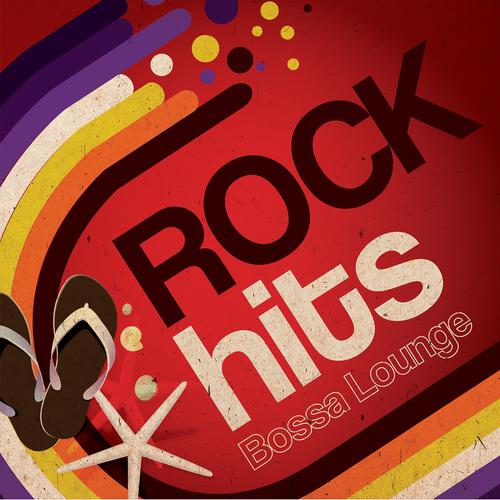 Постер альбома Rock Hits Bossa Lounge, Vol. 1