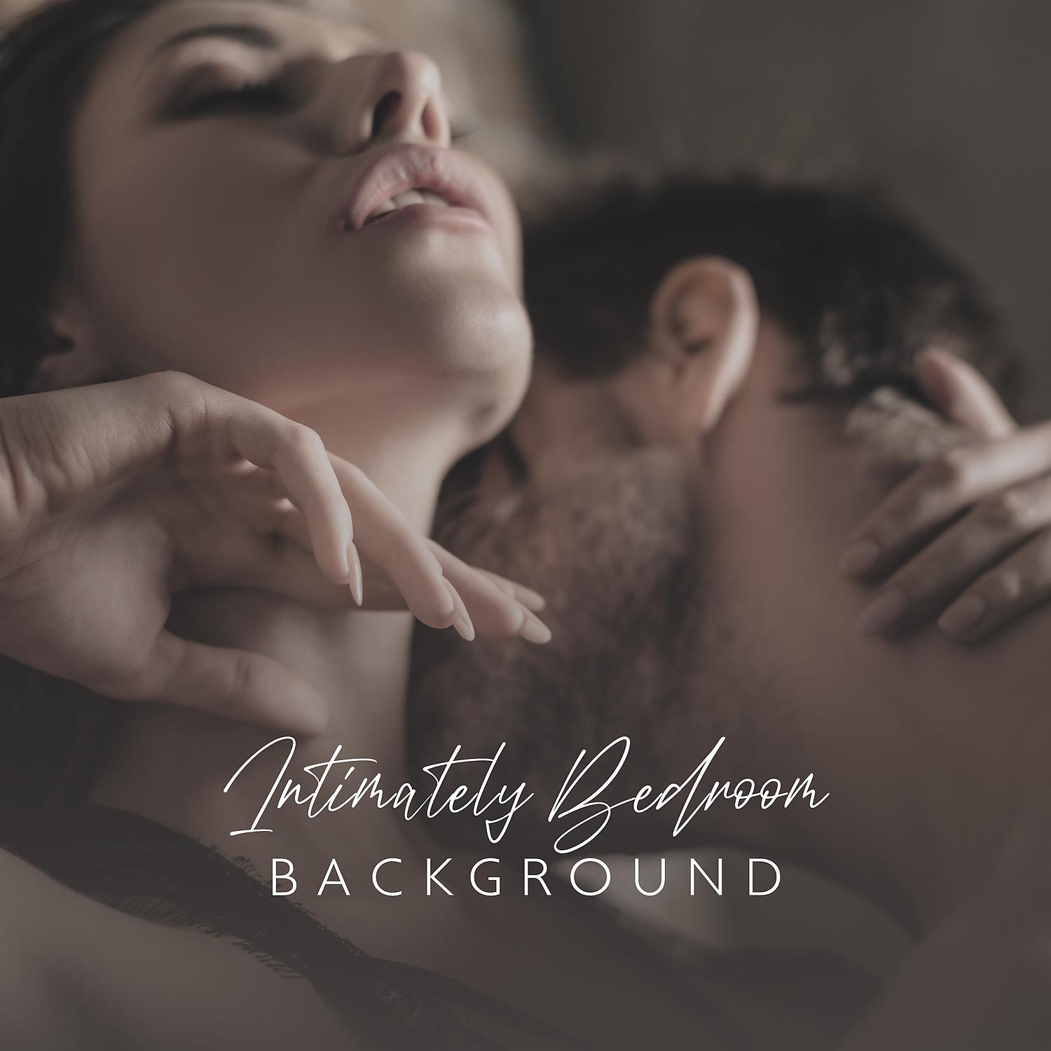 Постер альбома Intimately Bedroom Background: Tantra Journey, Sensual New Age, Sounds of Sex