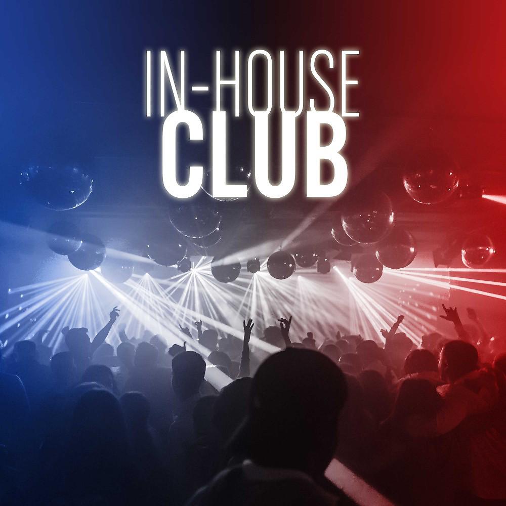 Постер альбома In-House Club