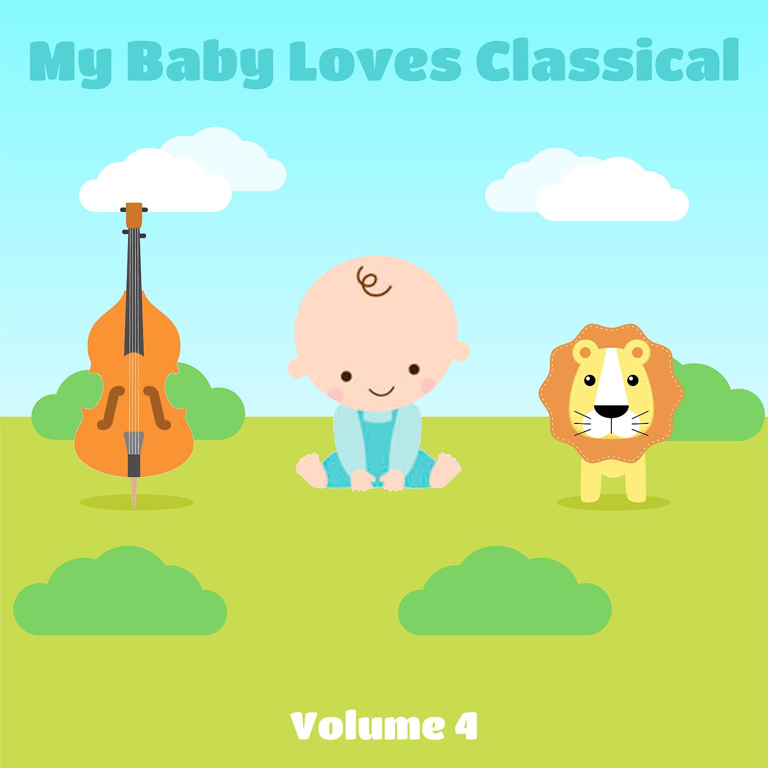 Постер альбома My Baby Loves Classical, Vol. 4