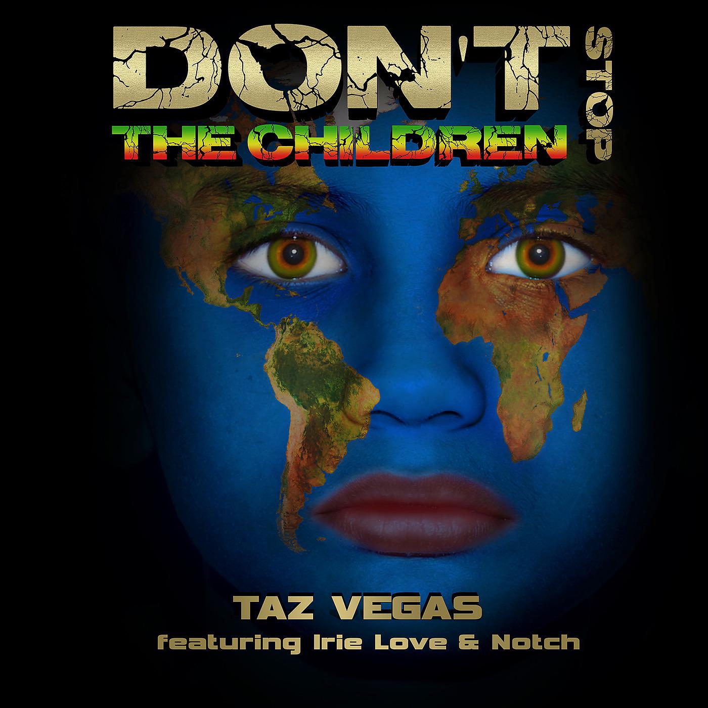 Постер альбома Don't Stop the Children (feat. Irie Love & Notch)