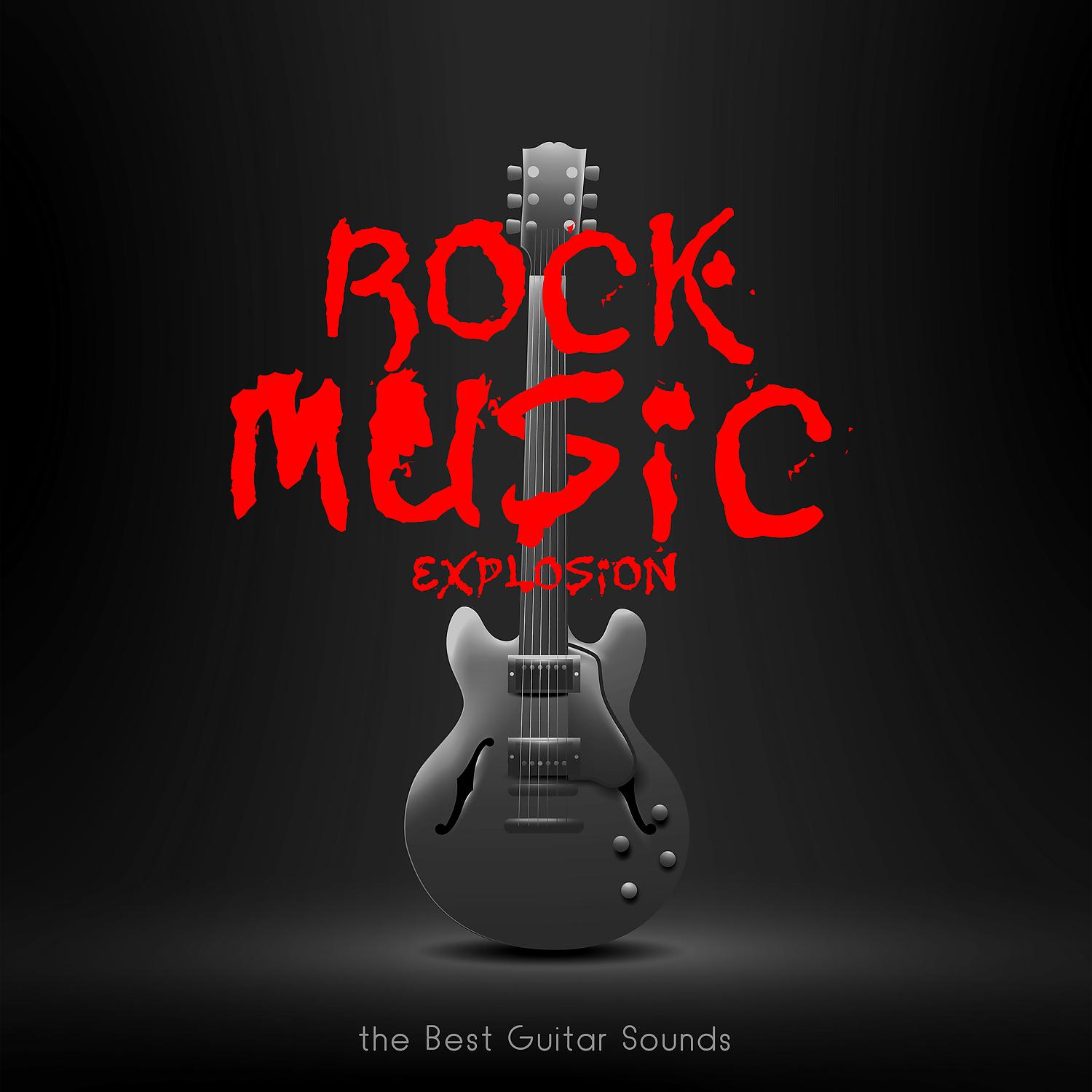 Постер альбома Rock Music Explosion: the Best Guitar Sounds