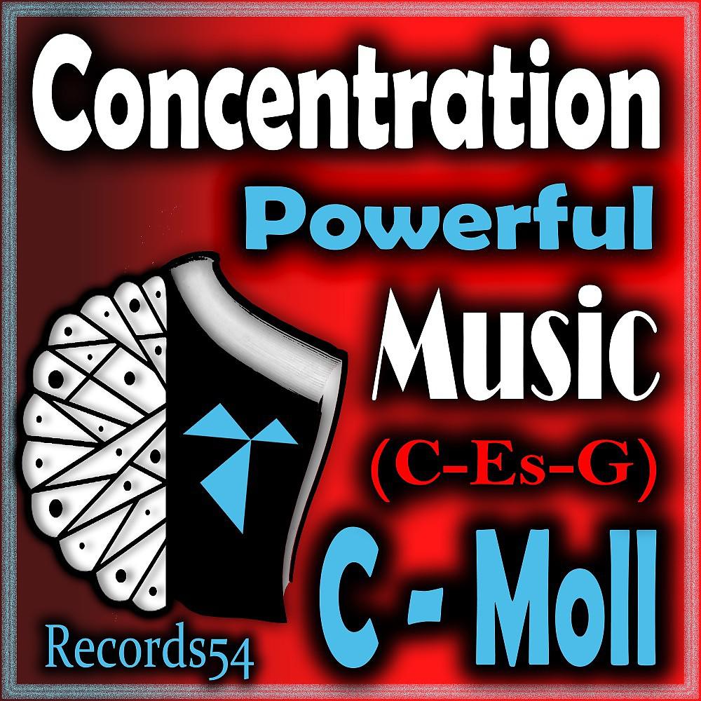 Постер альбома Concentration Powerful Music: C - Moll