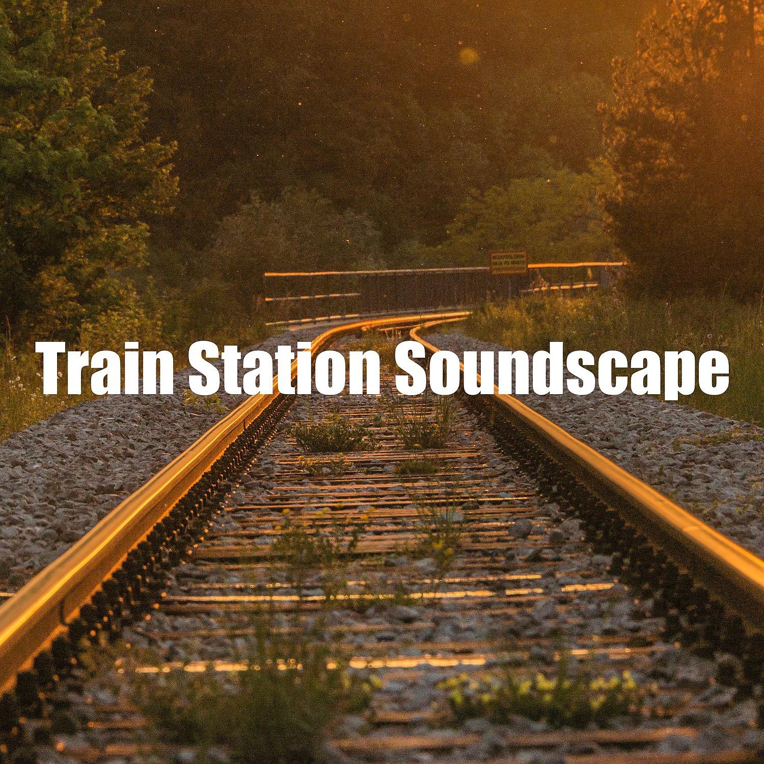 Постер альбома Train Station Soundscape