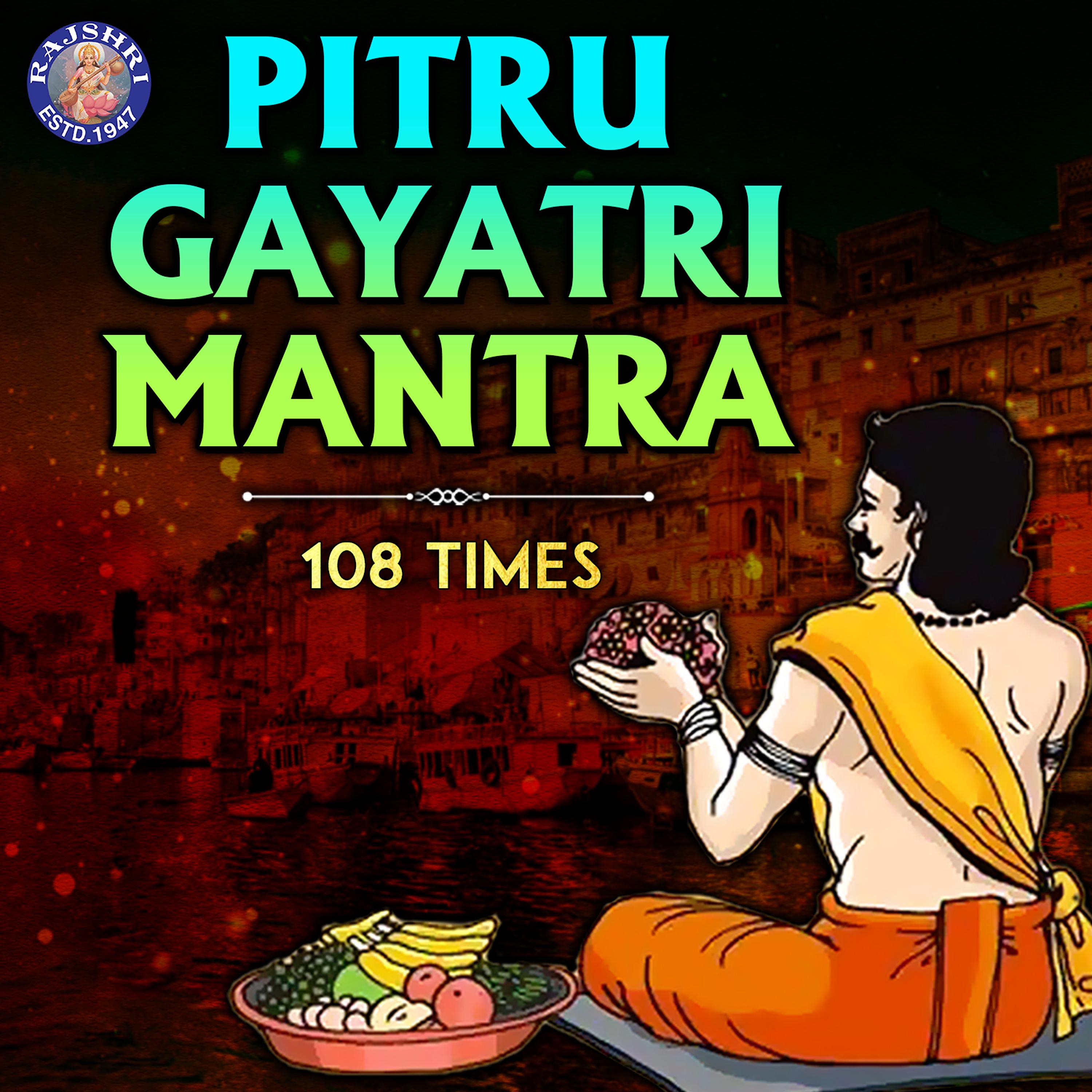 Постер альбома Pitru Gayatri Mantra 108 times