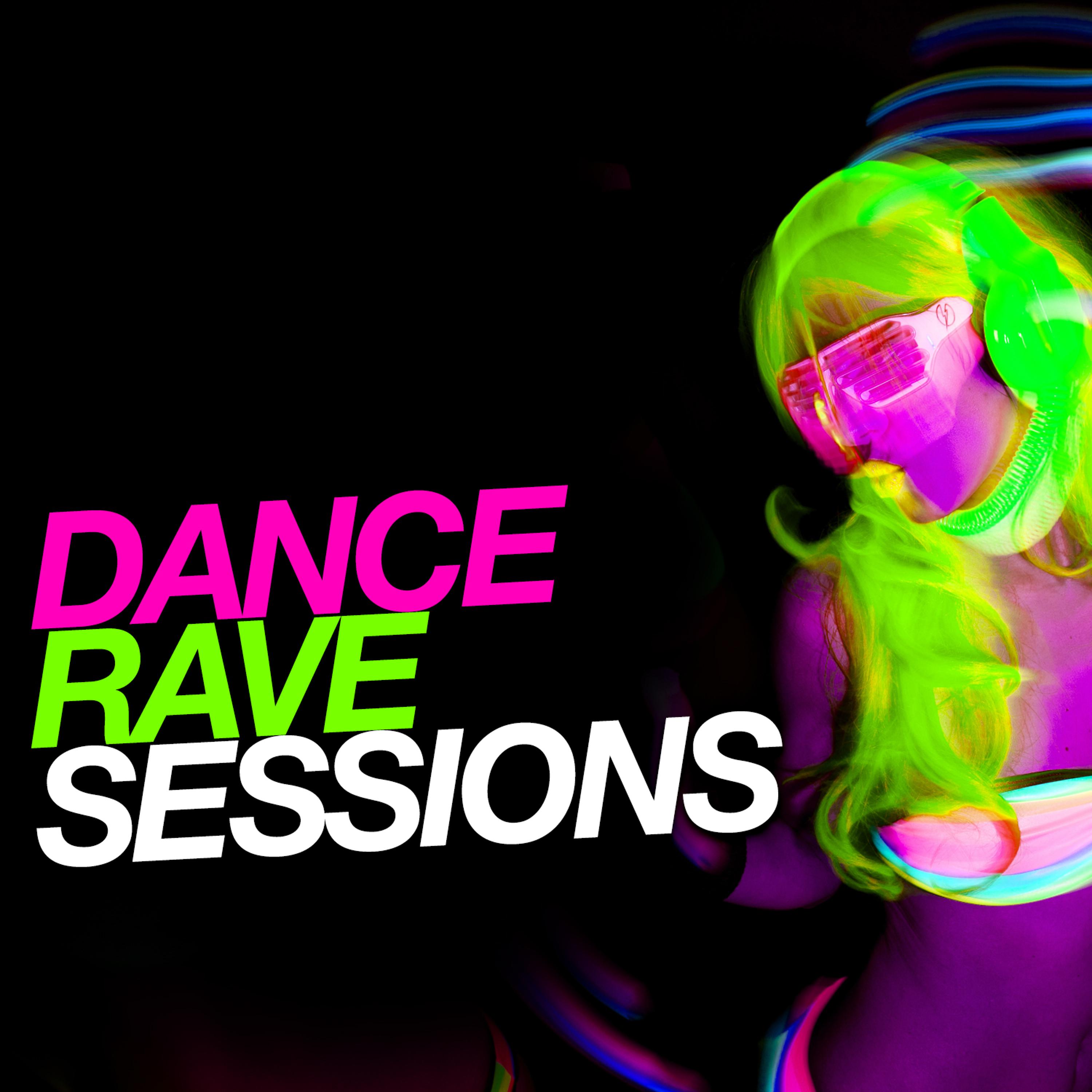 Постер альбома Dance Rave Sessions