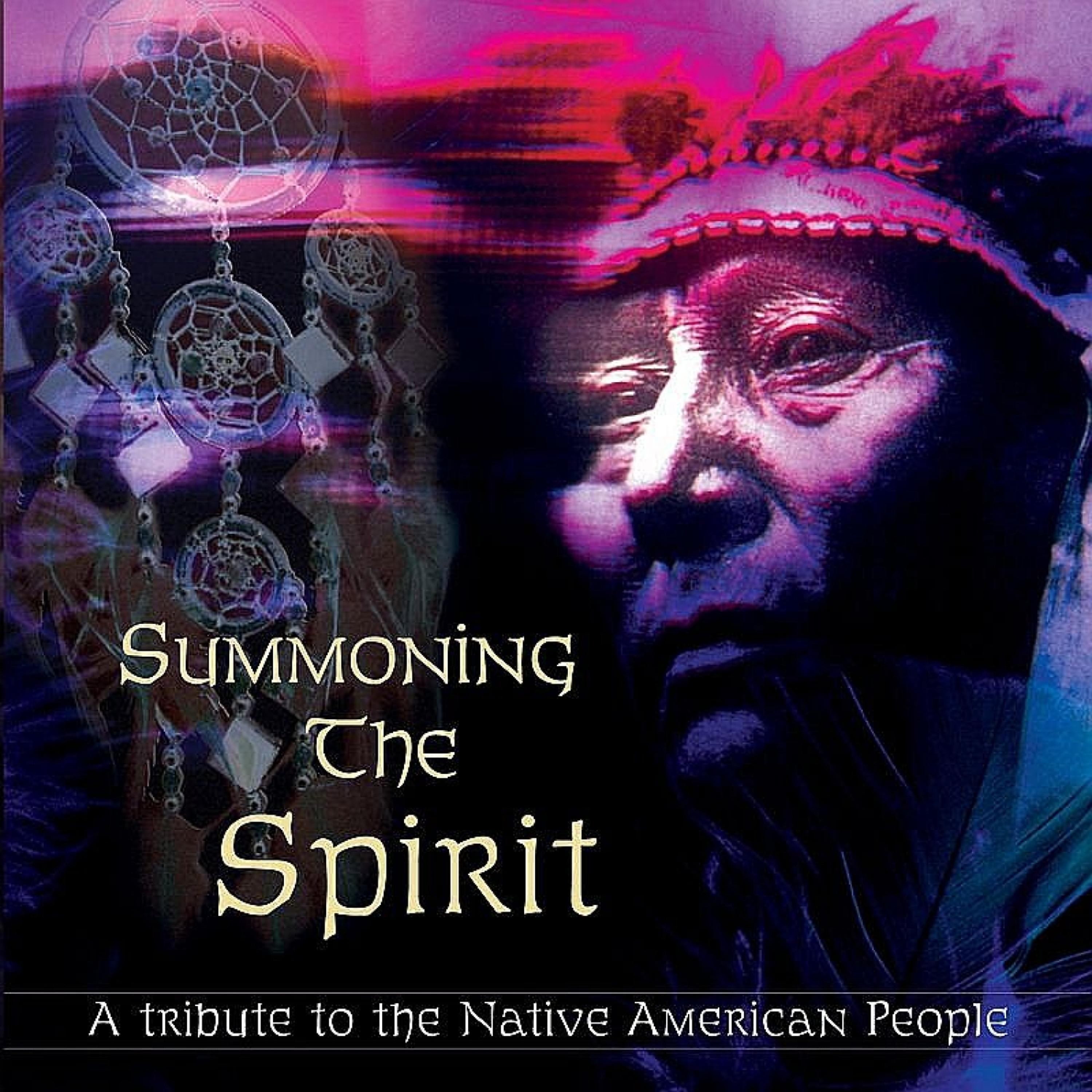 Постер альбома Summoning the Spirit