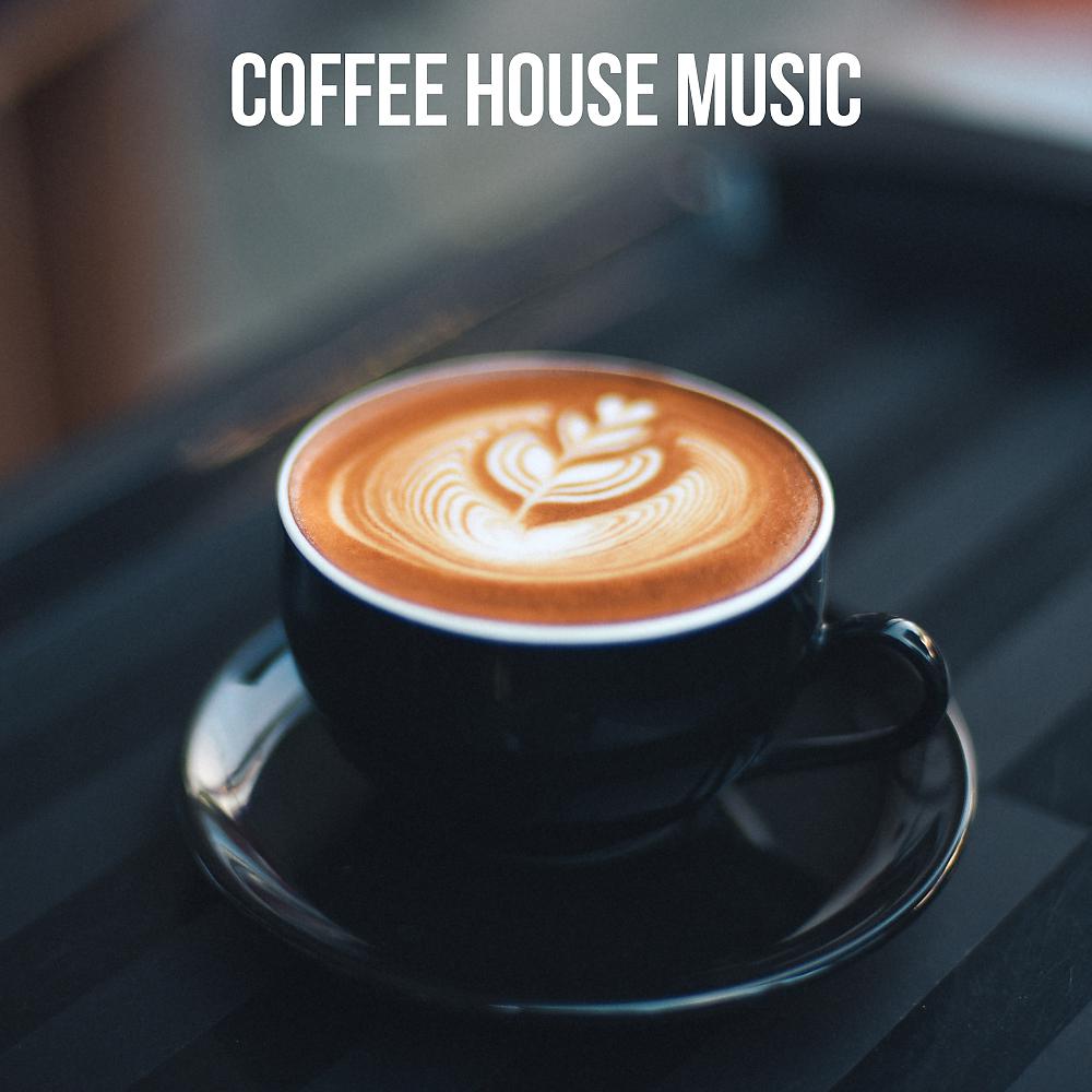 Постер альбома Coffee House Music