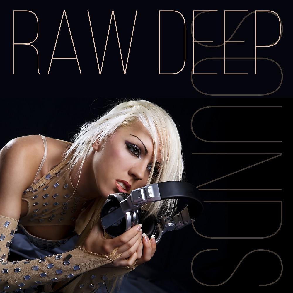 Постер альбома Raw Deep Sounds