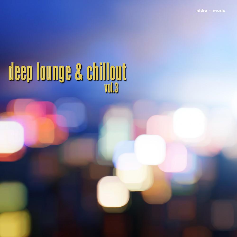Постер альбома Deep Lounge & Chillout, Vol. 3