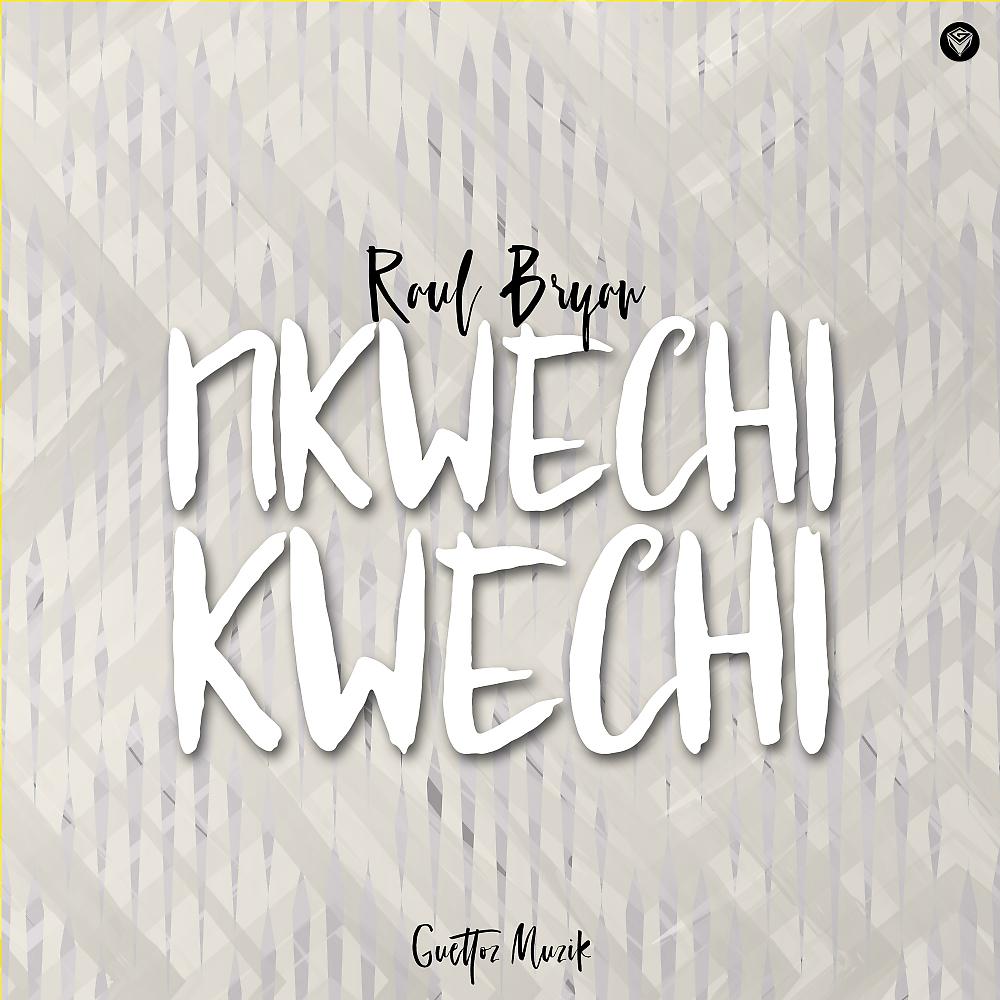 Постер альбома Nkwechi Kwechi