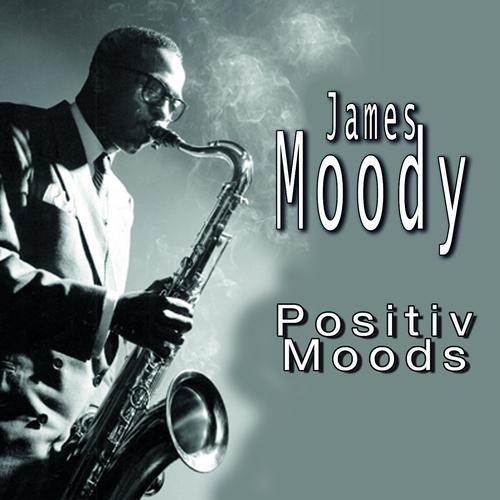 Постер альбома James Moody Think Positive, Vol. 2