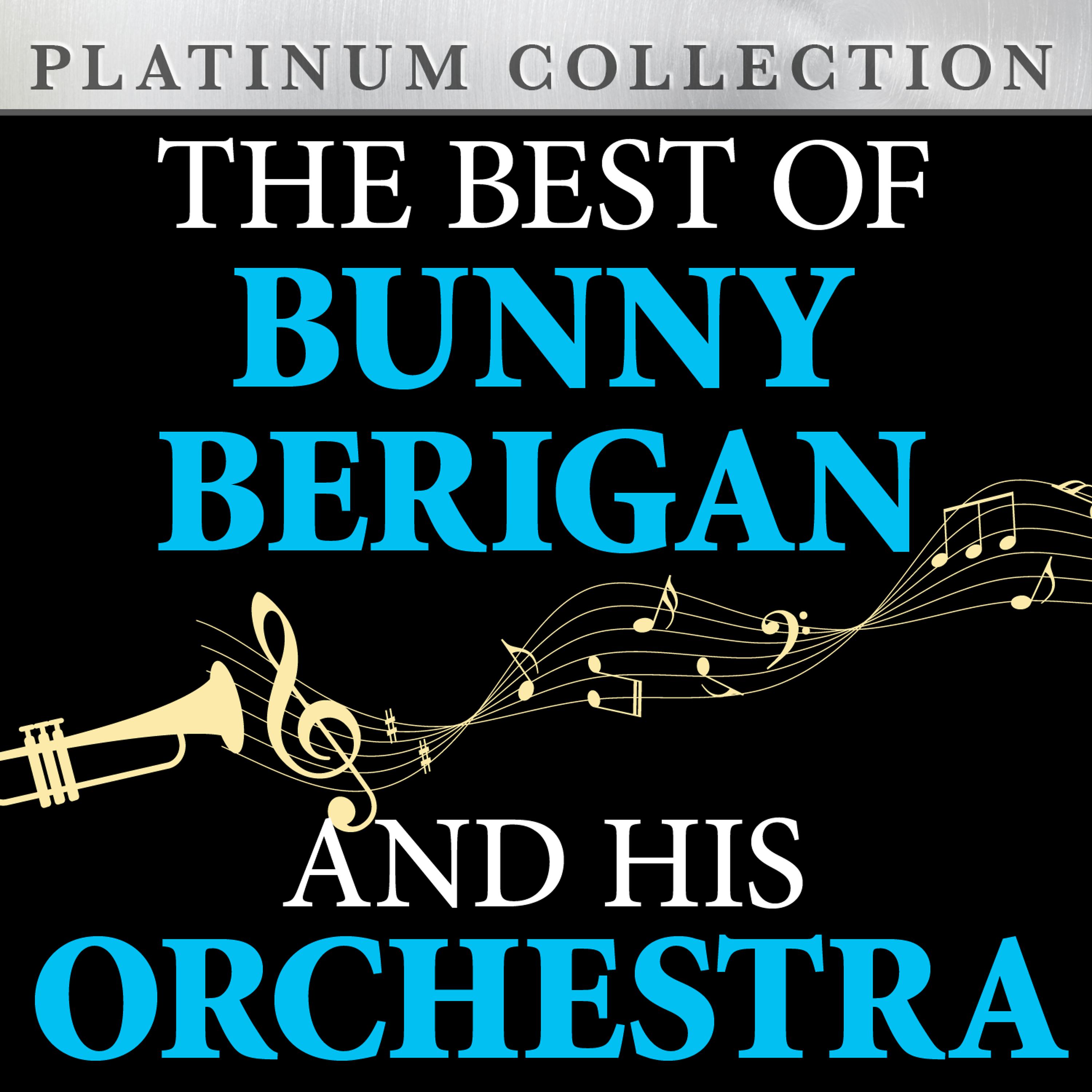 Постер альбома The Best of Bunny Berrigan and His Orchestra