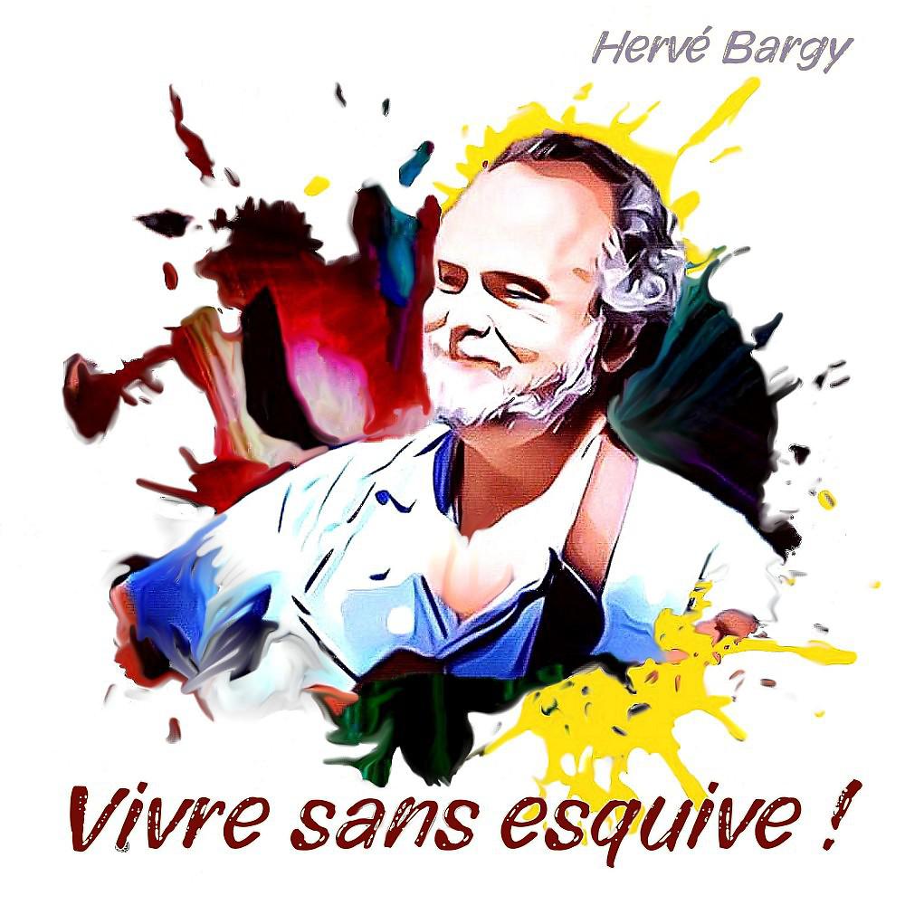 Постер альбома Vivre sans esquive!