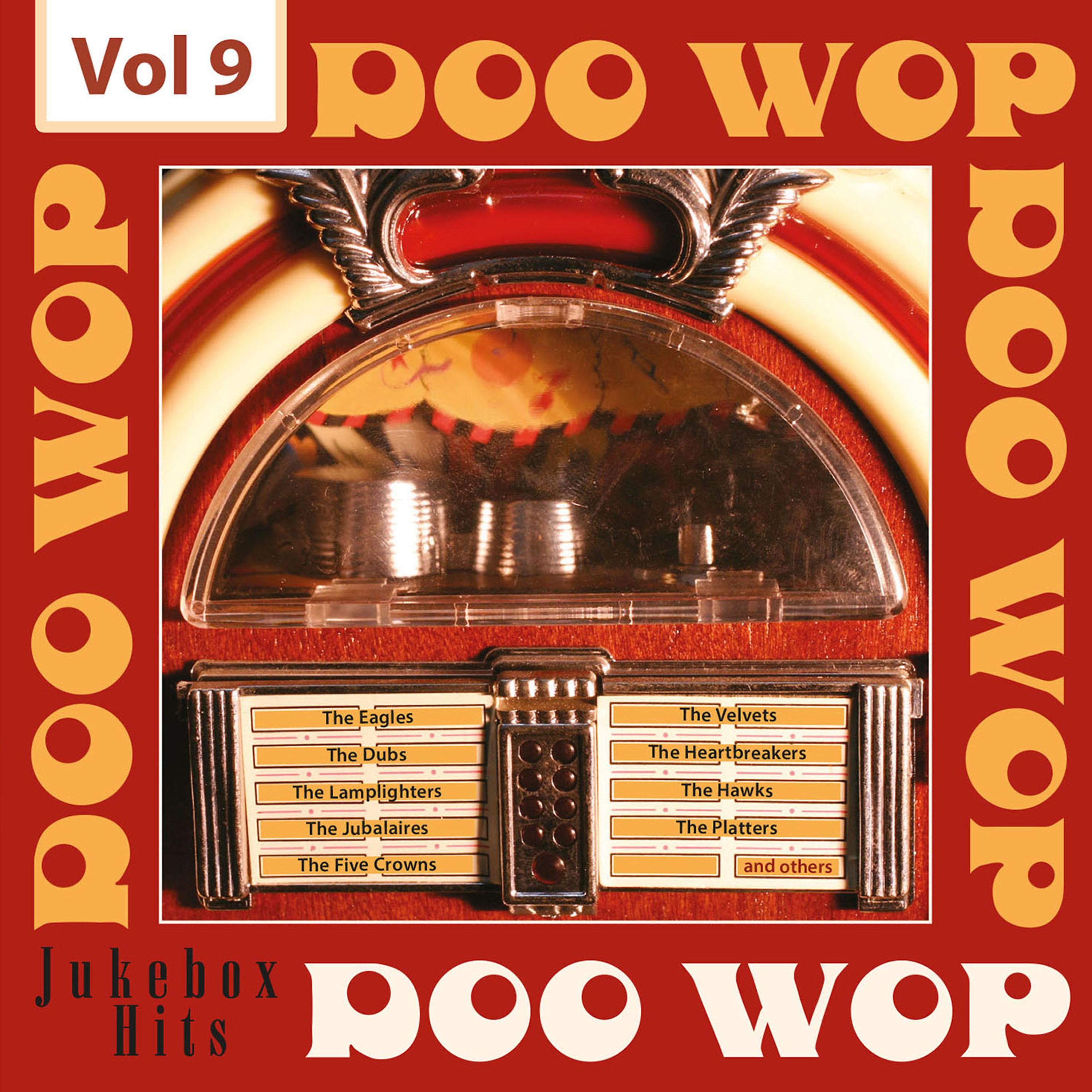 Постер альбома Doo Wop - Jukebox Hits, Vol. 9