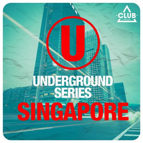 Постер альбома Underground Series: Singapore