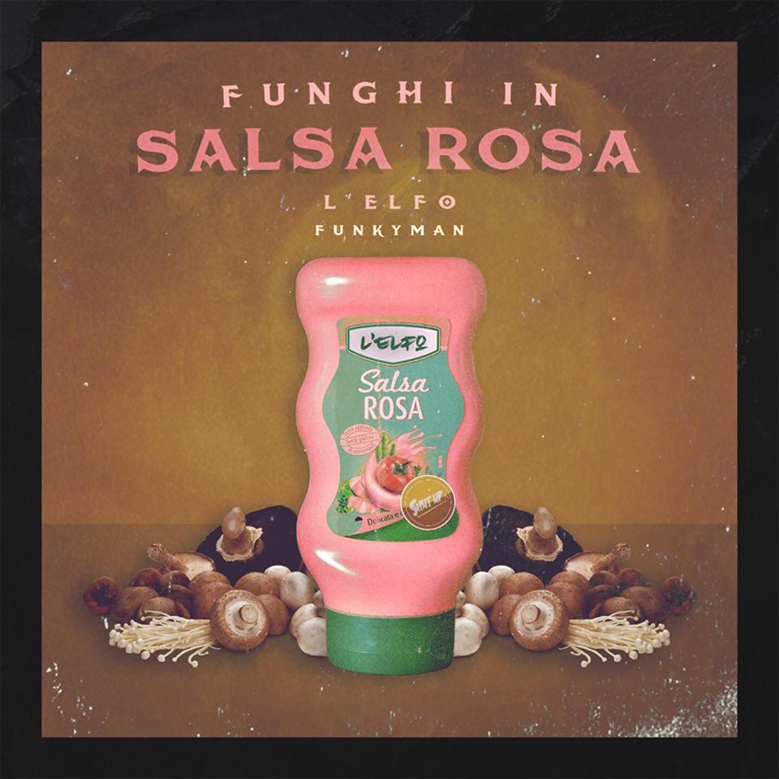 Постер альбома Funghi in salsa rosa