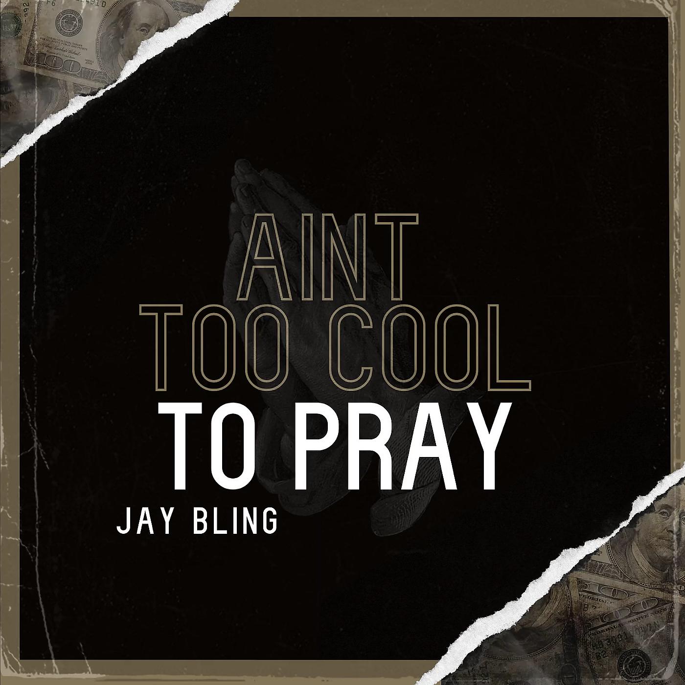 Постер альбома Aint Too Cool to Pray