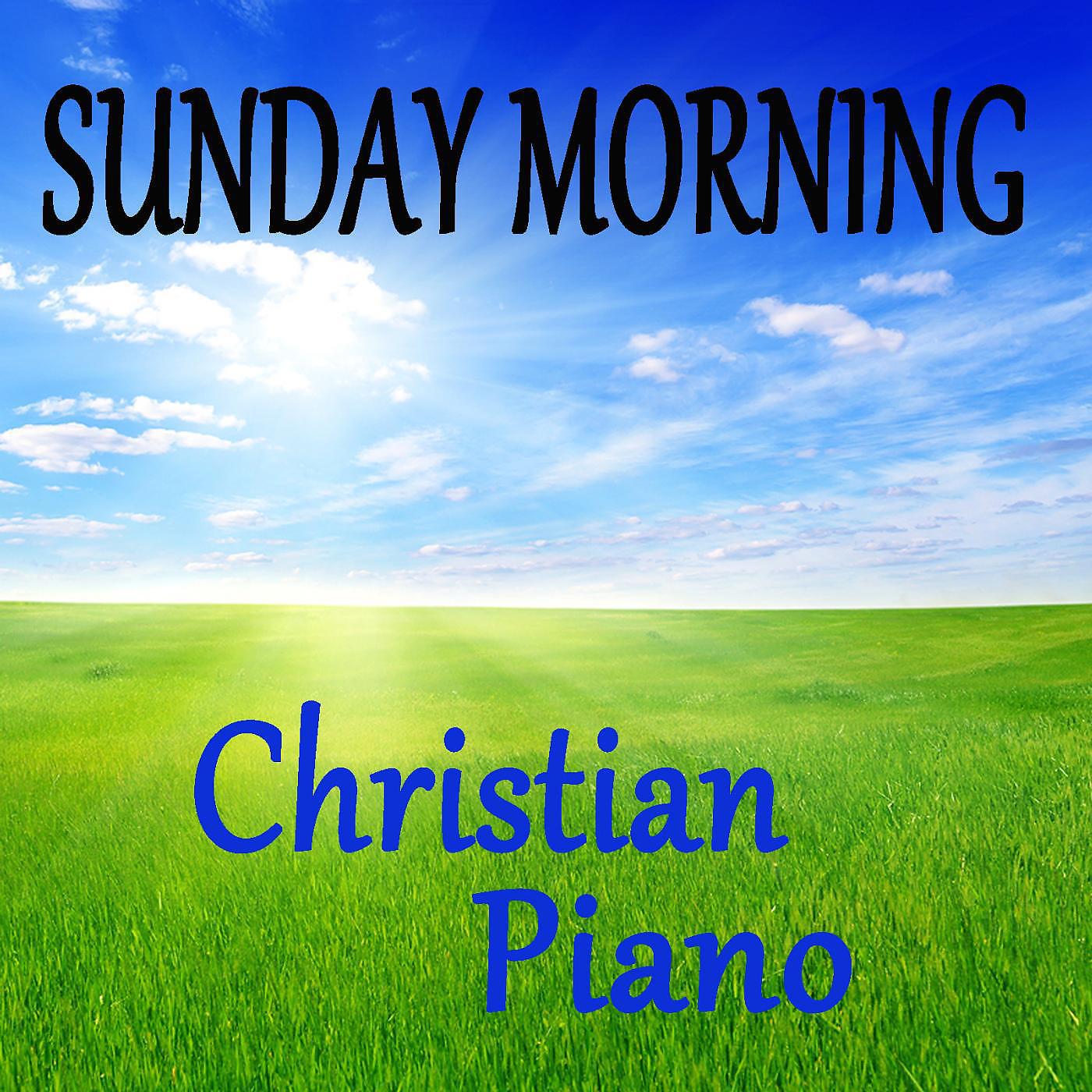 Постер альбома Sunday Morning Christian Piano