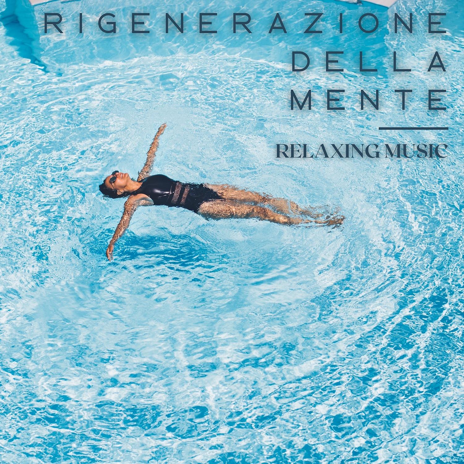 Постер альбома Rigenerazione della mente