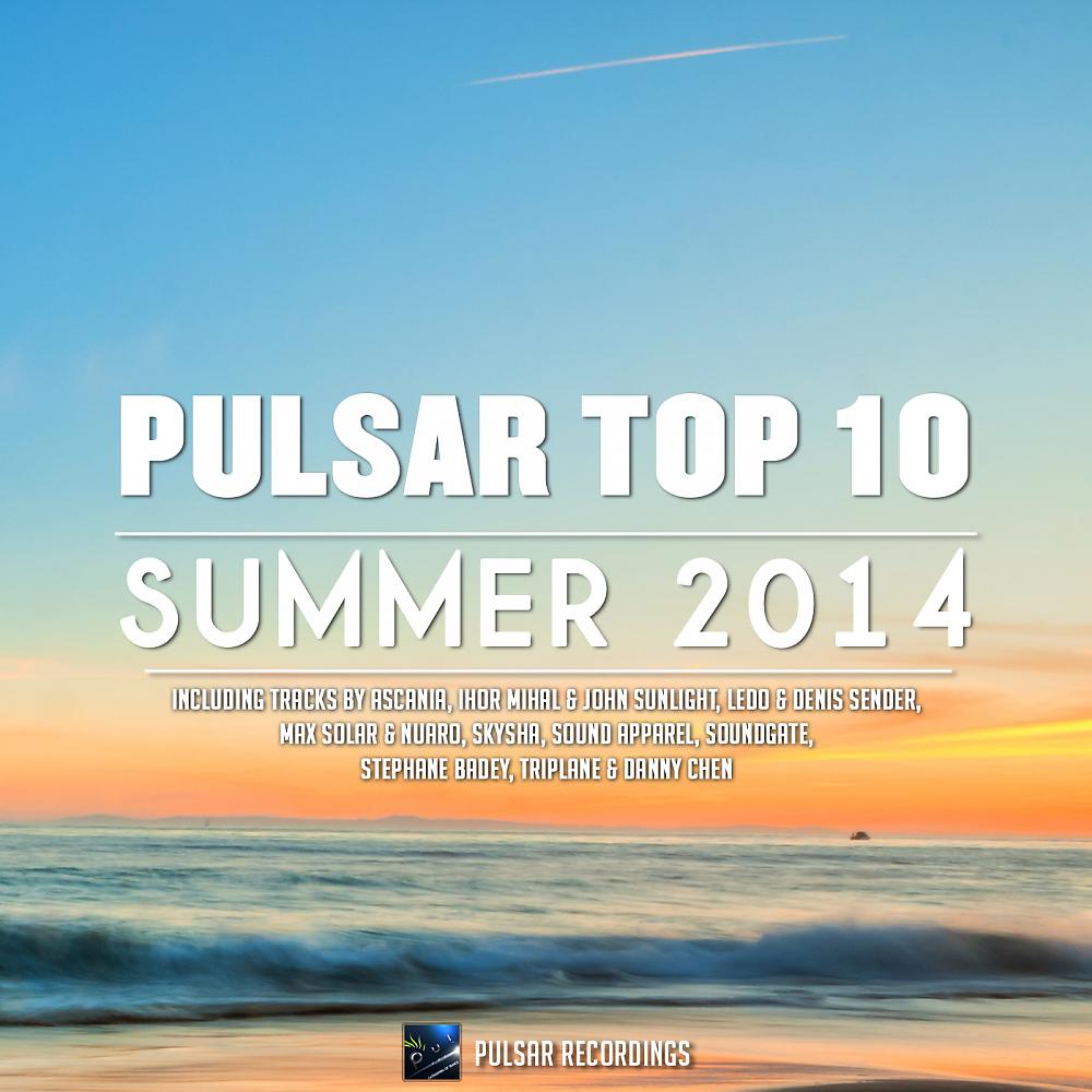 Постер альбома Pulsar Top 10 - Summer 2014