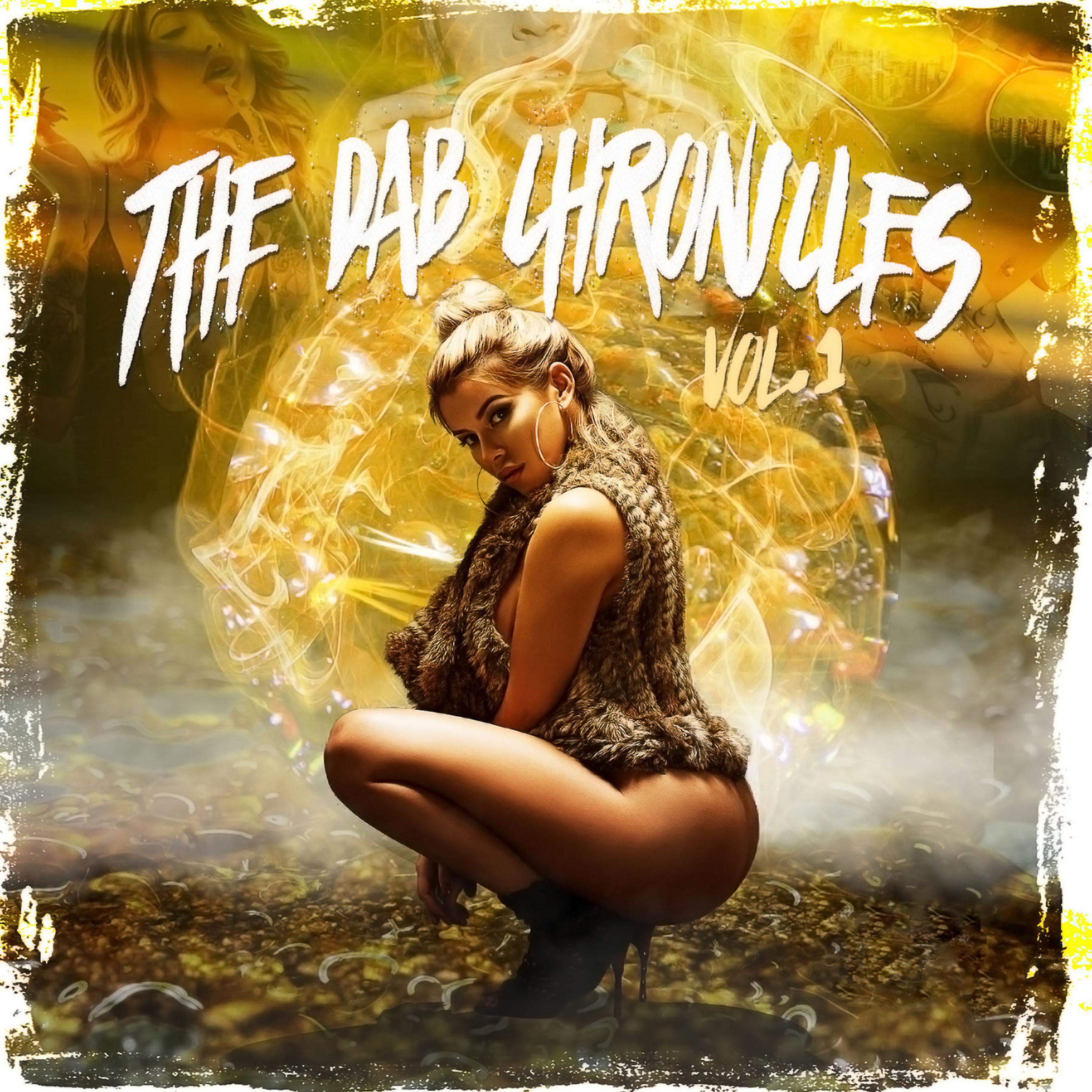 Постер альбома The Dab Chronicles, Vol. 1