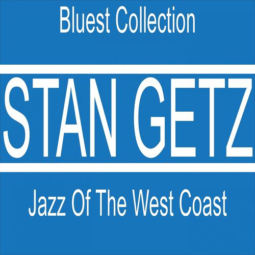 Постер альбома Jazz of the West Coast (Bluest Collection)