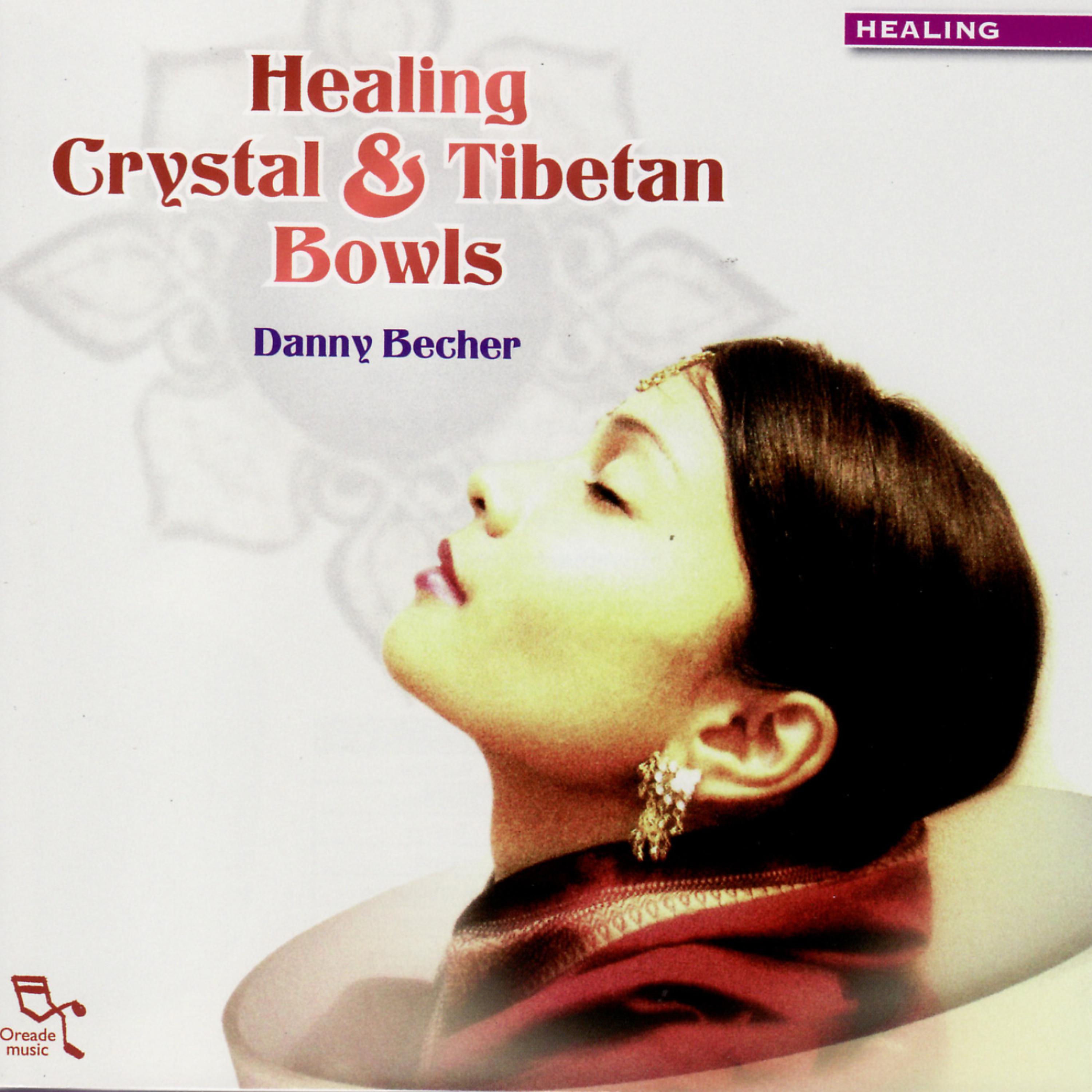 Постер альбома Healing, Crystal & Tibetan Bowls