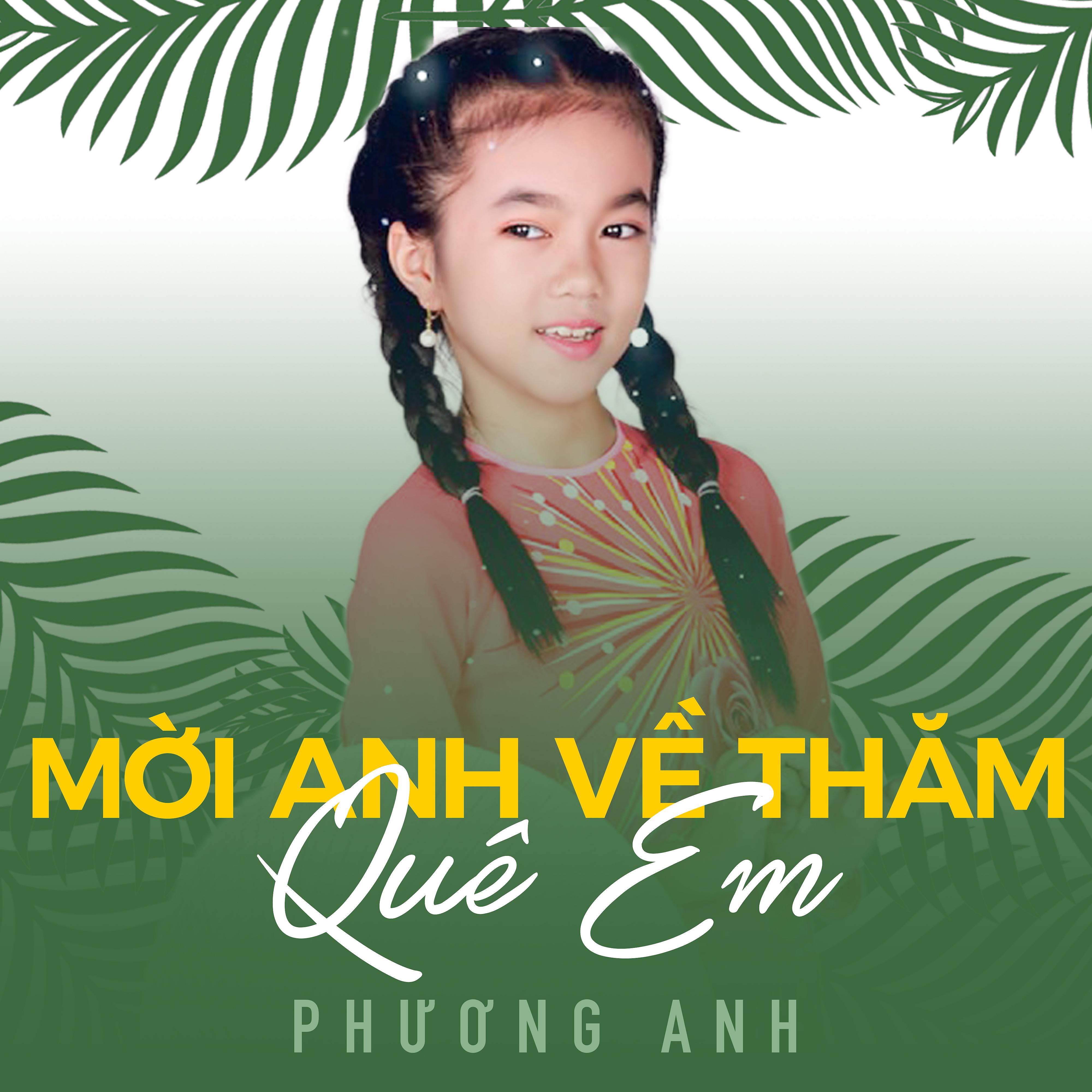 Постер альбома Mời Anh Về Thăm Quê Em