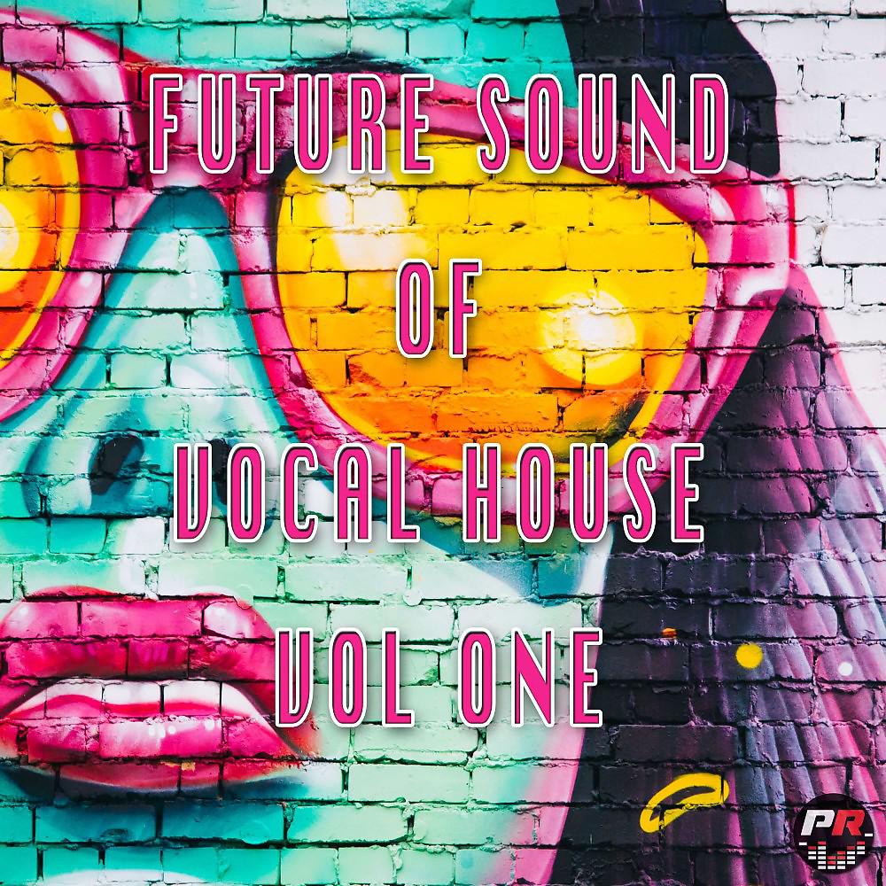 Постер альбома Future Sound of Vocal House, Vol. 1