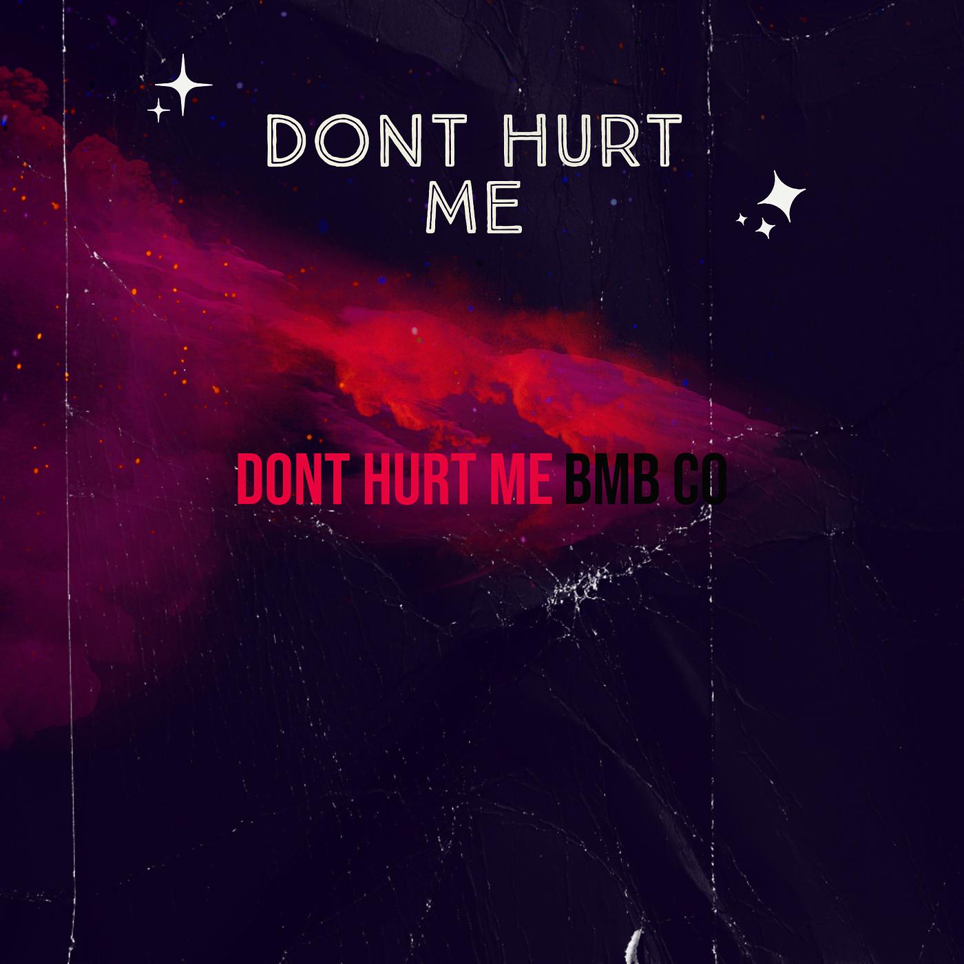 Постер альбома Dont Hurt Me