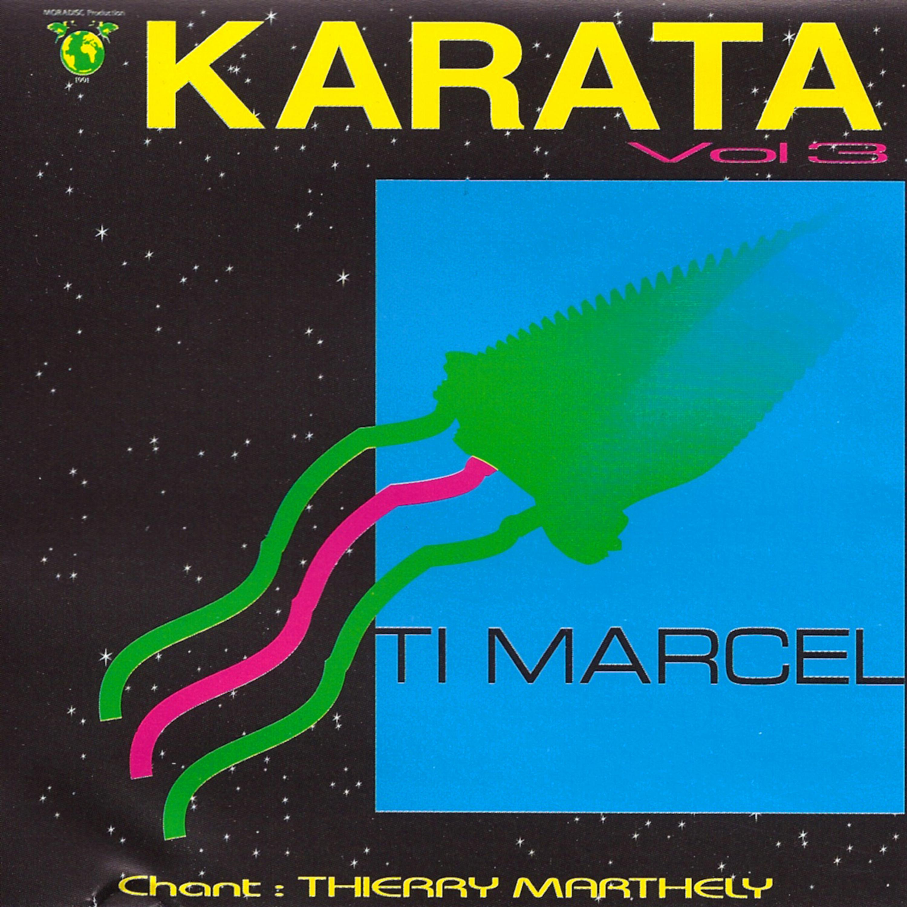 Постер альбома Karata, Vol. 3: Ti Marcel - EP
