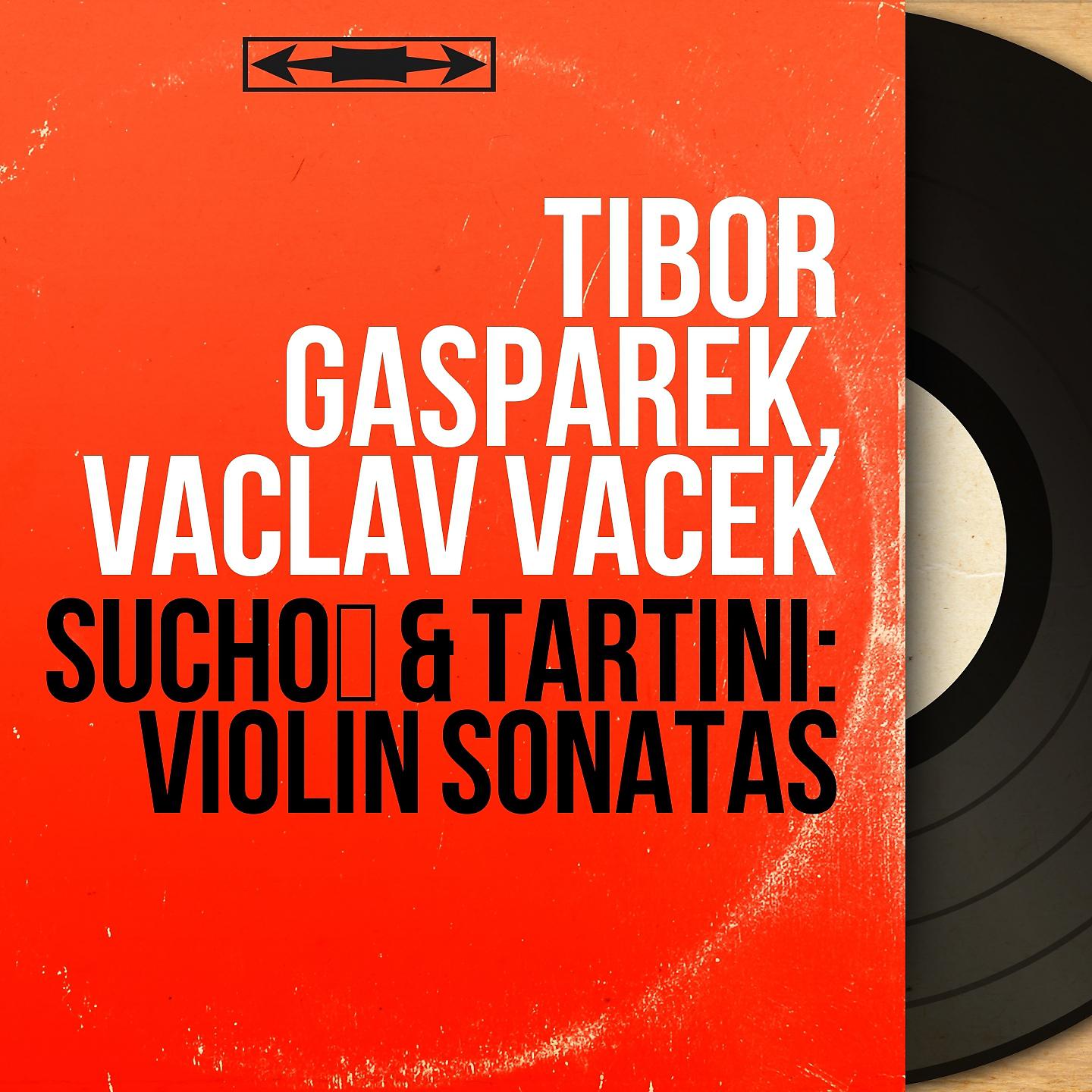 Постер альбома Suchoň & Tartini: Violin Sonatas