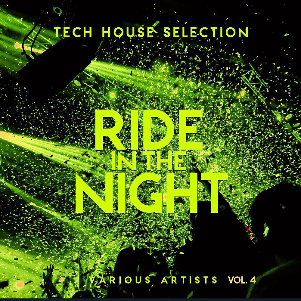 Постер альбома Ride in the Night (Tech House Selection), Vol. 4