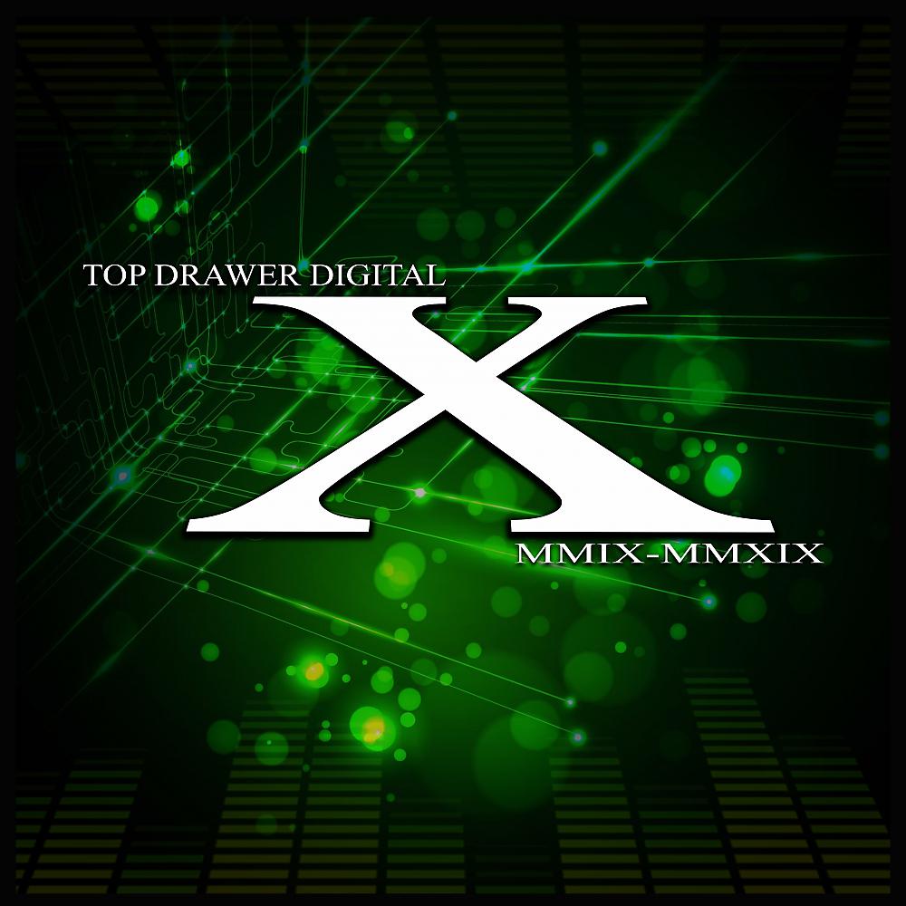 Постер альбома Top Drawer Digital X  (MMIX: MMXIX)