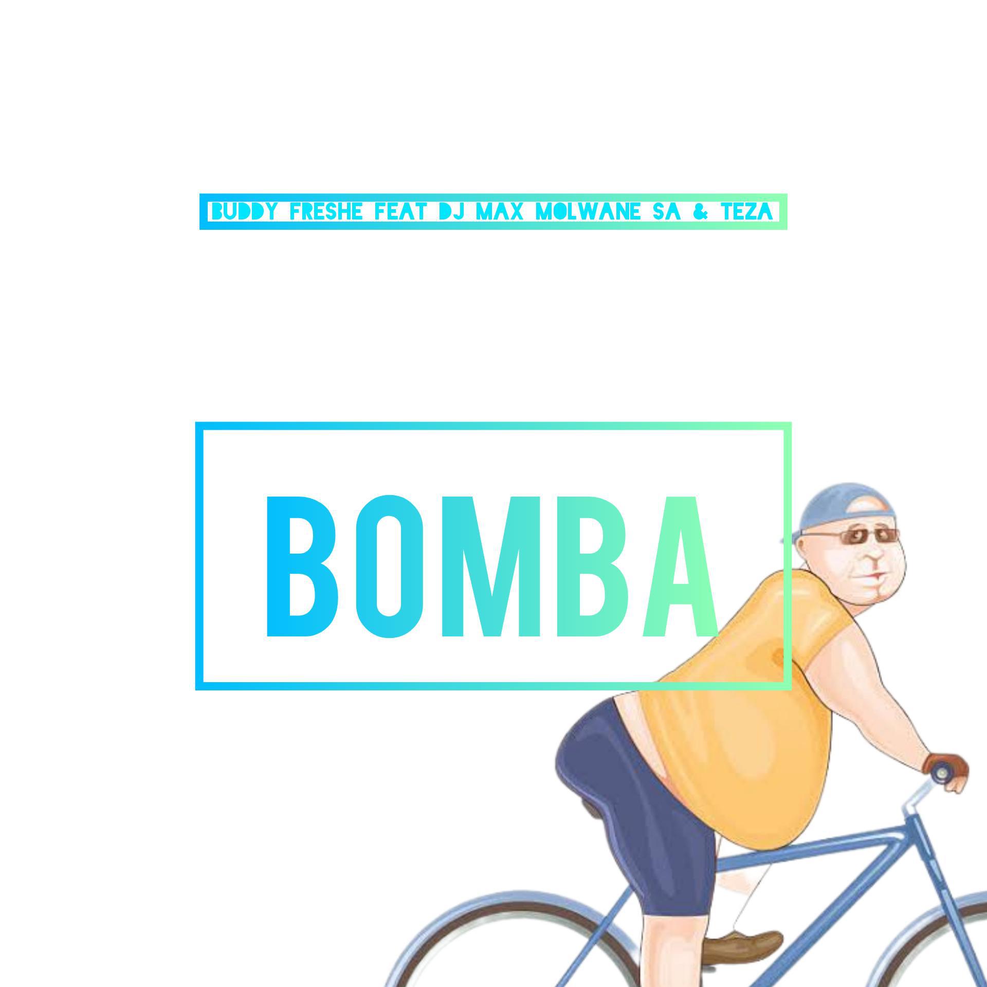 Постер альбома BOMBA (feat. Dj max  molwane SA & TEZA)