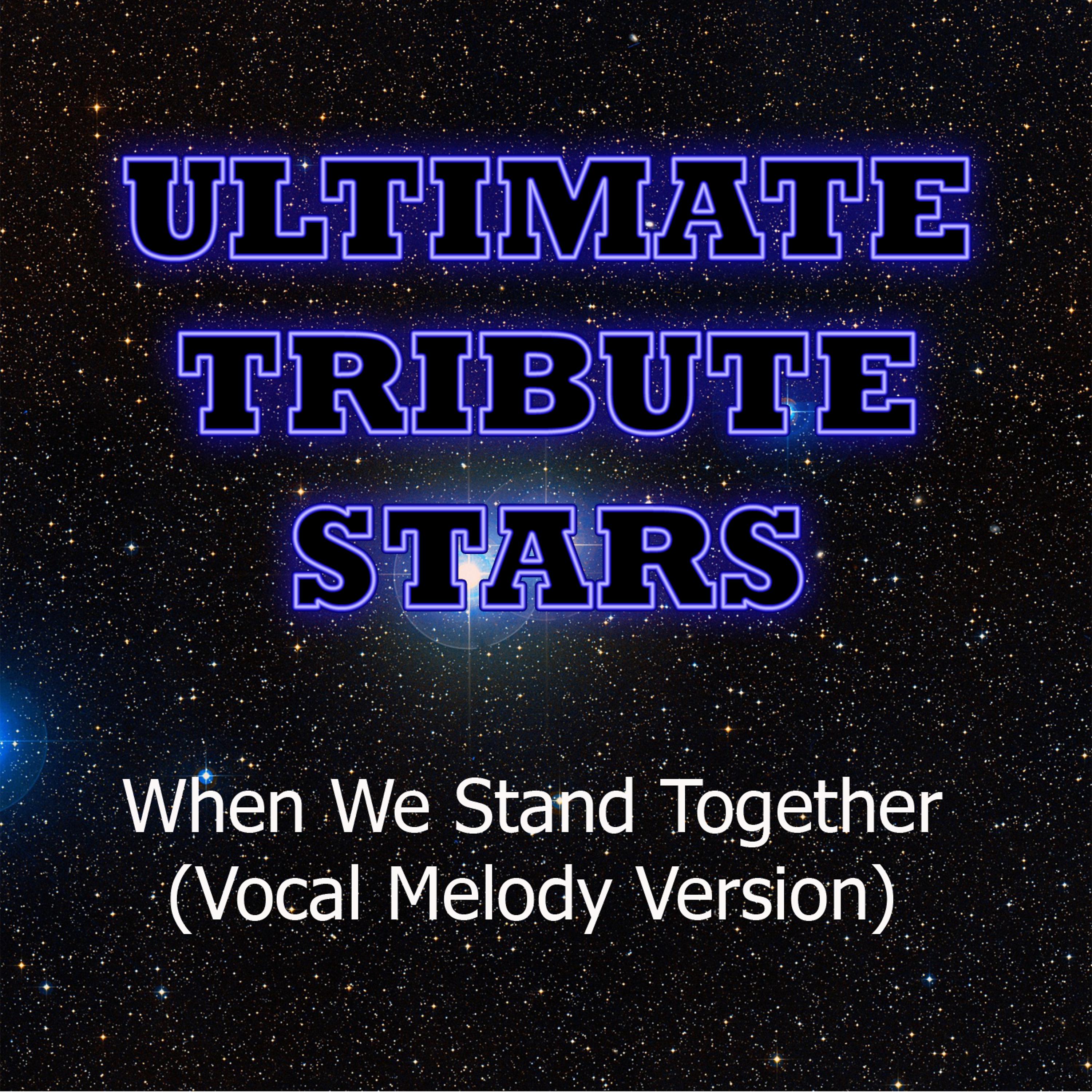 Постер альбома Nickelback - When We Stand Together (Vocal Melody Version)