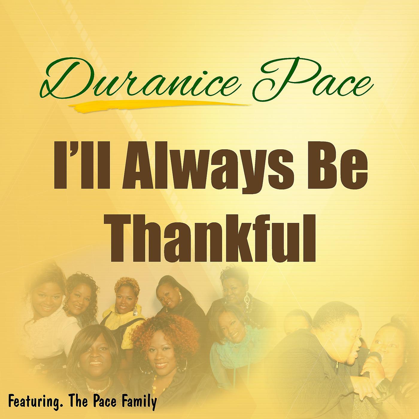 Постер альбома I'll Always Be Thankful (feat. The Pace Family)