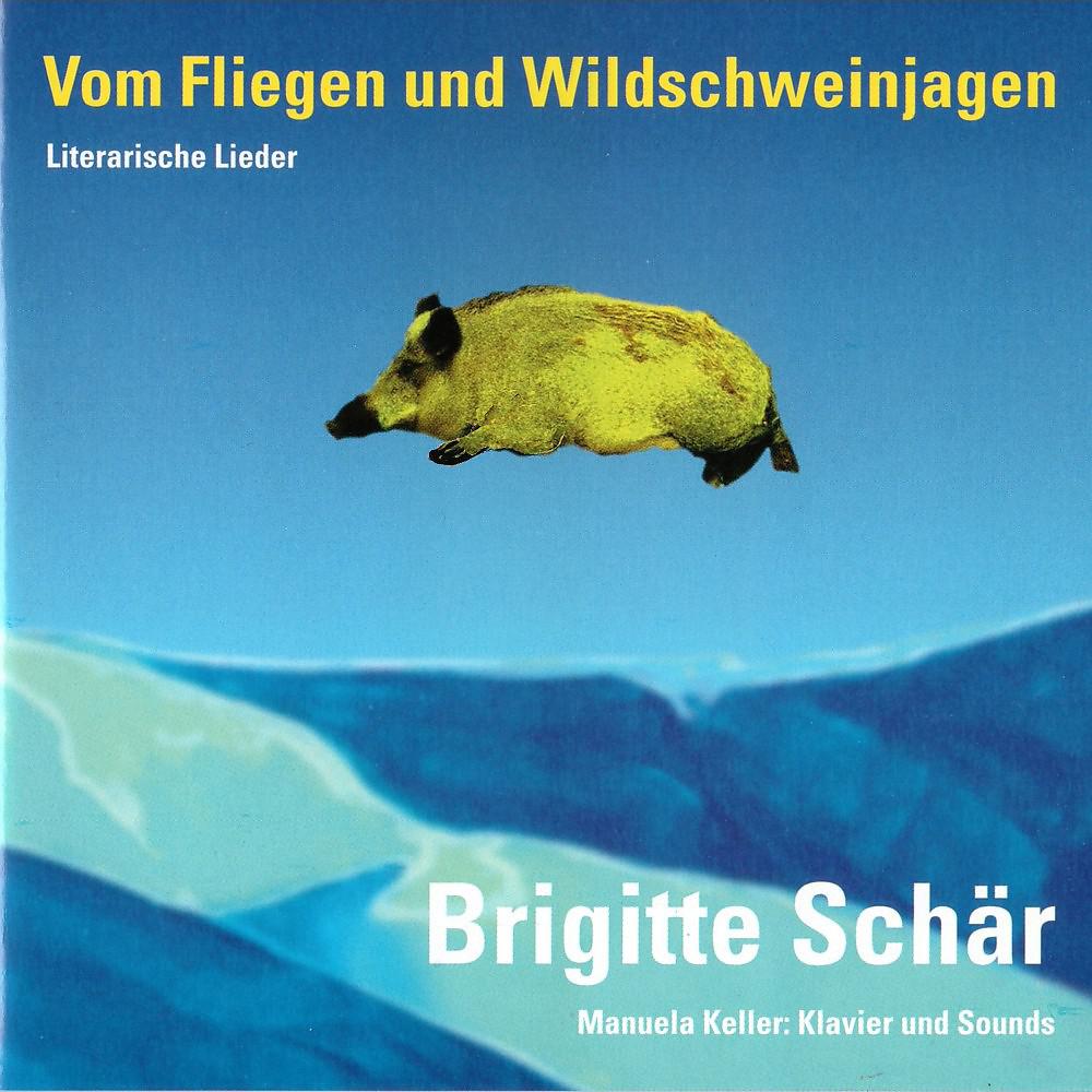 Постер альбома Vom Fliegen und Wildschweinjagen (Literarische Lieder)