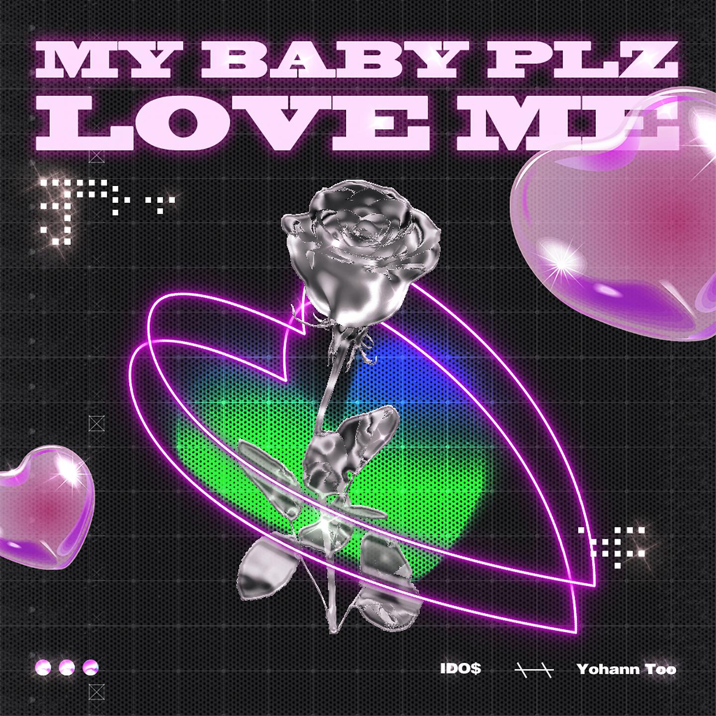 Постер альбома My Baby Plz Love Me