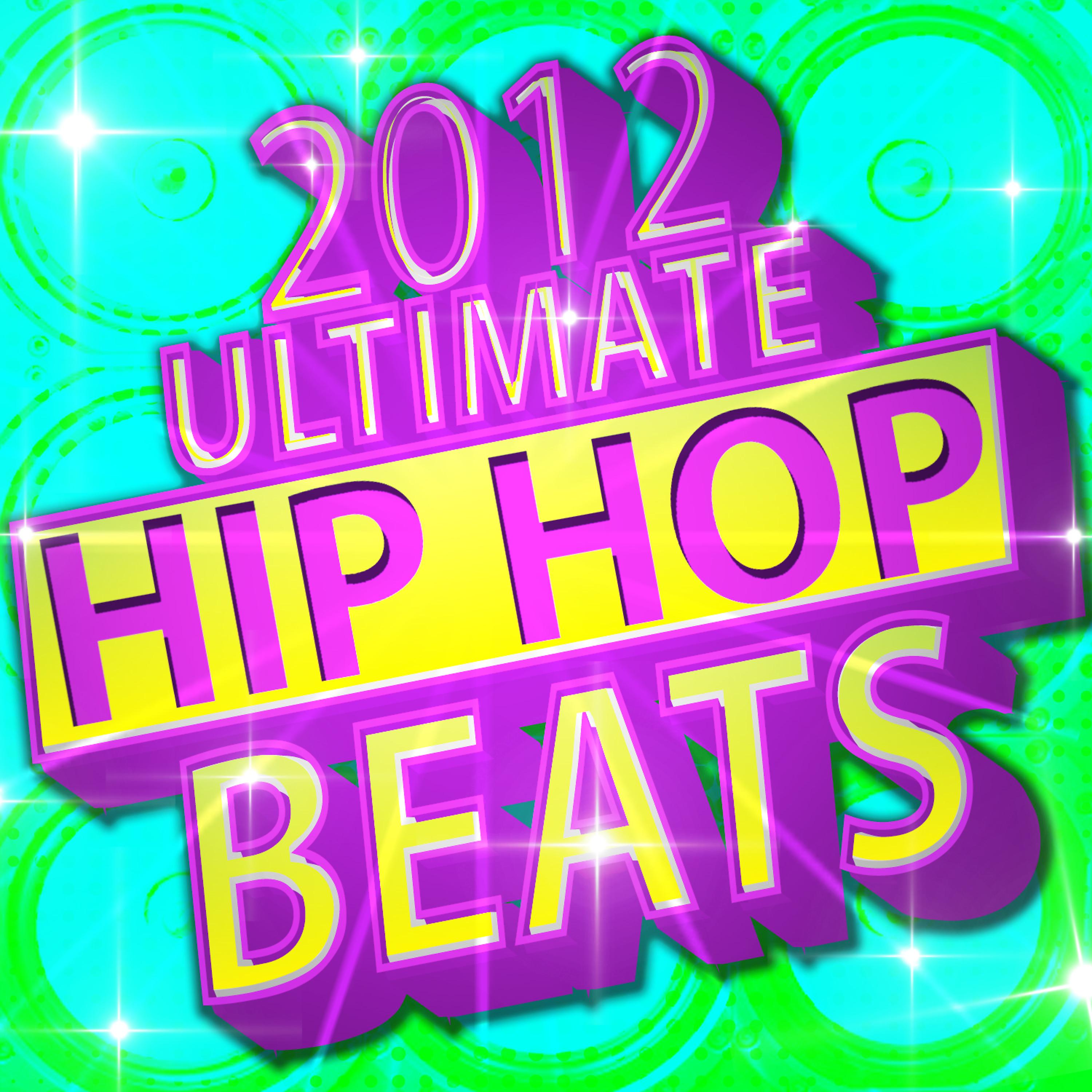 Постер альбома 2012 Ultimate Hip Hop Beats