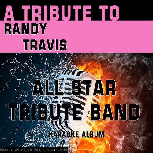 Постер альбома A Tribute to Randy Travis (Karaoke Version)