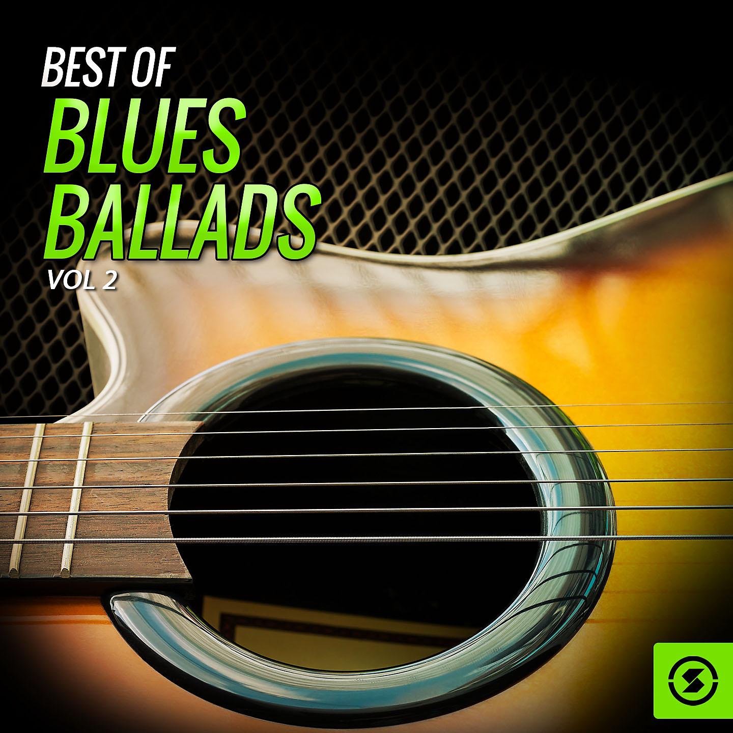 Постер альбома Best of Blues Ballads, Vol. 2