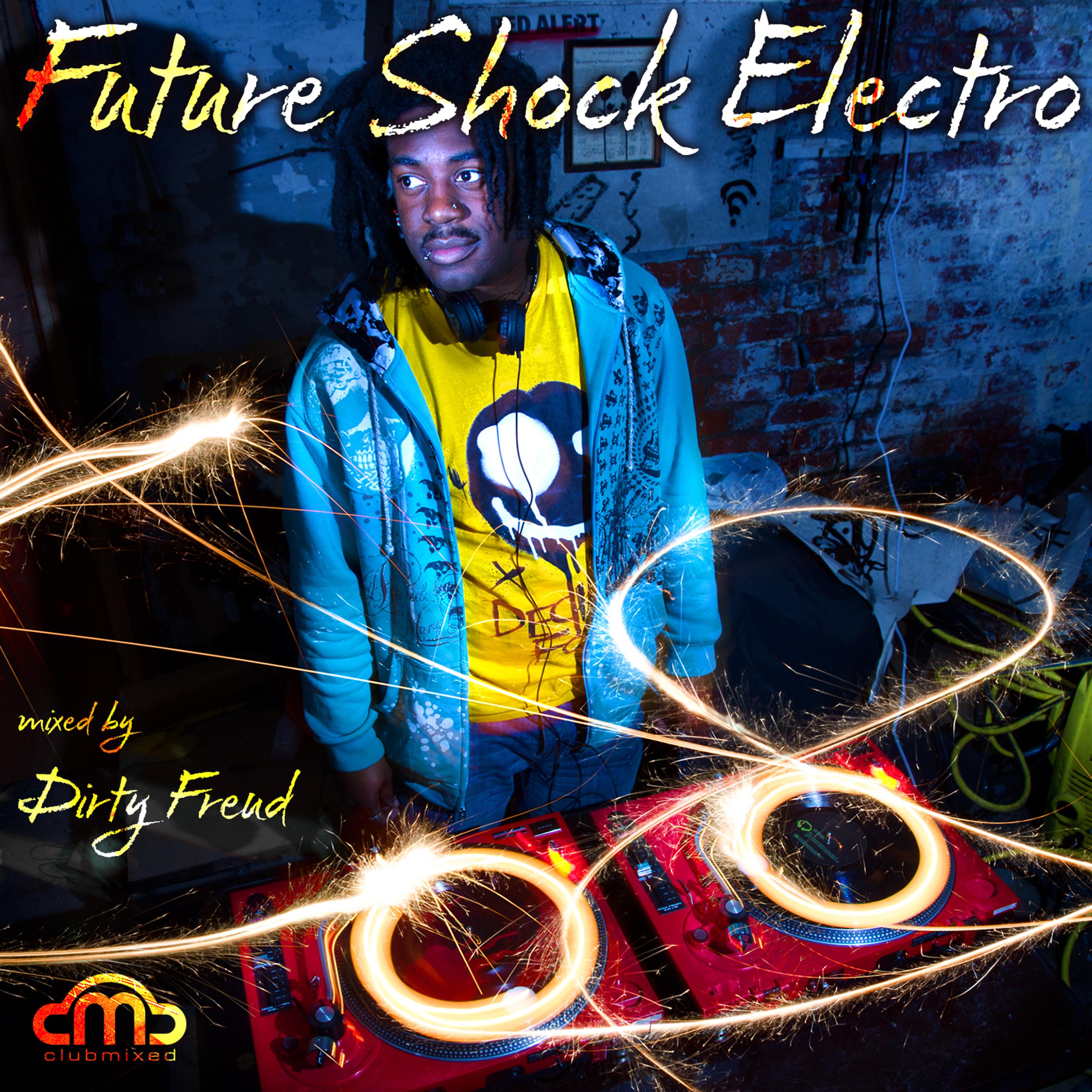 Постер альбома Future Shock Electro (Mixed by Dirty Freud)