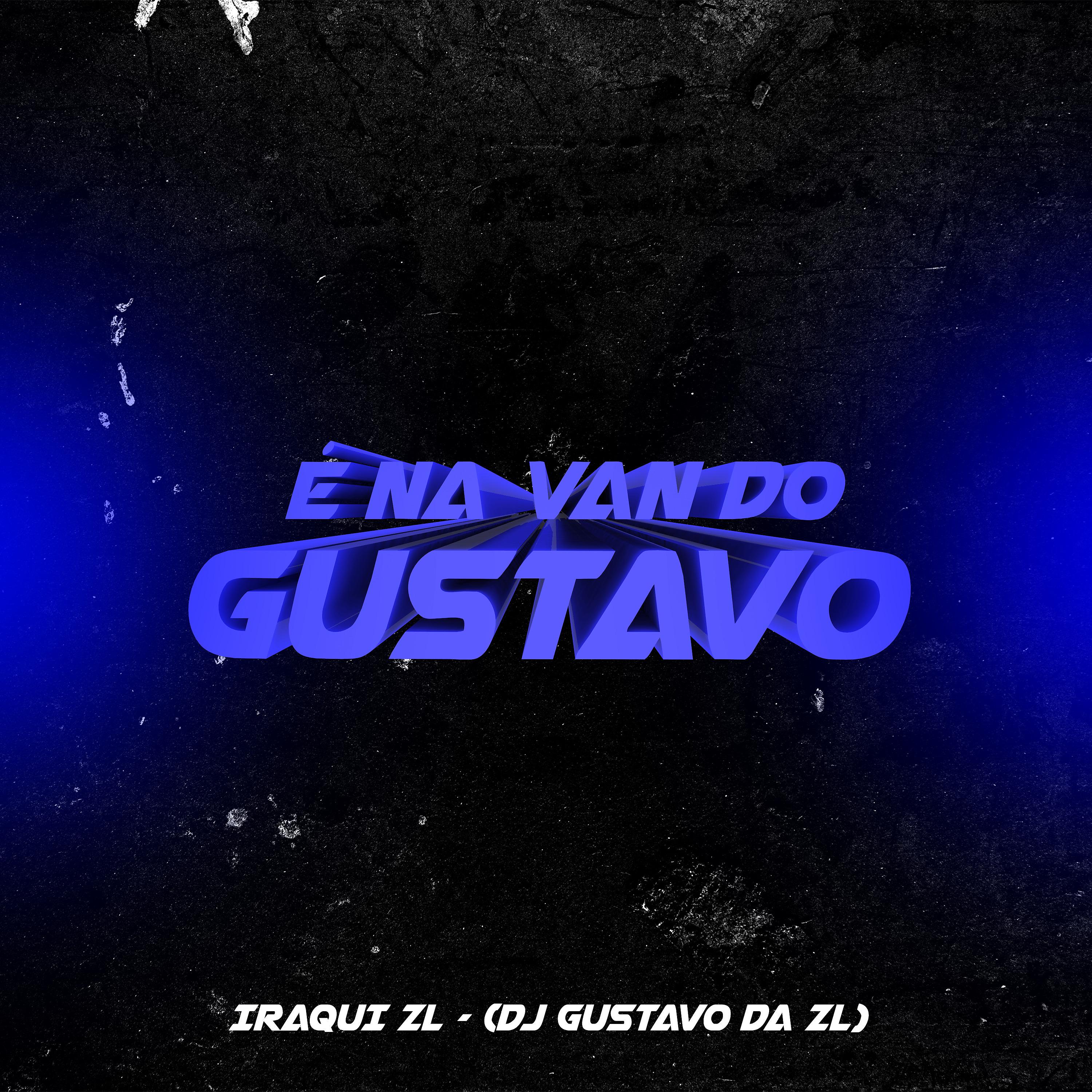 Постер альбома É na Van do Gustavo